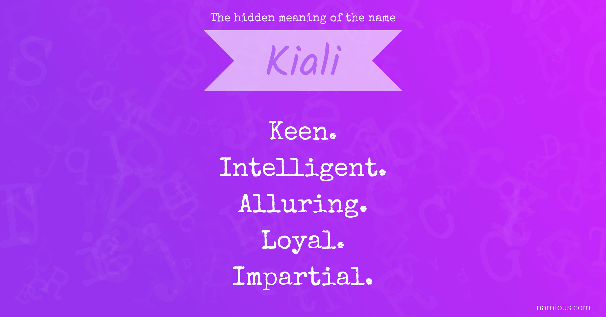 The hidden meaning of the name Kiali