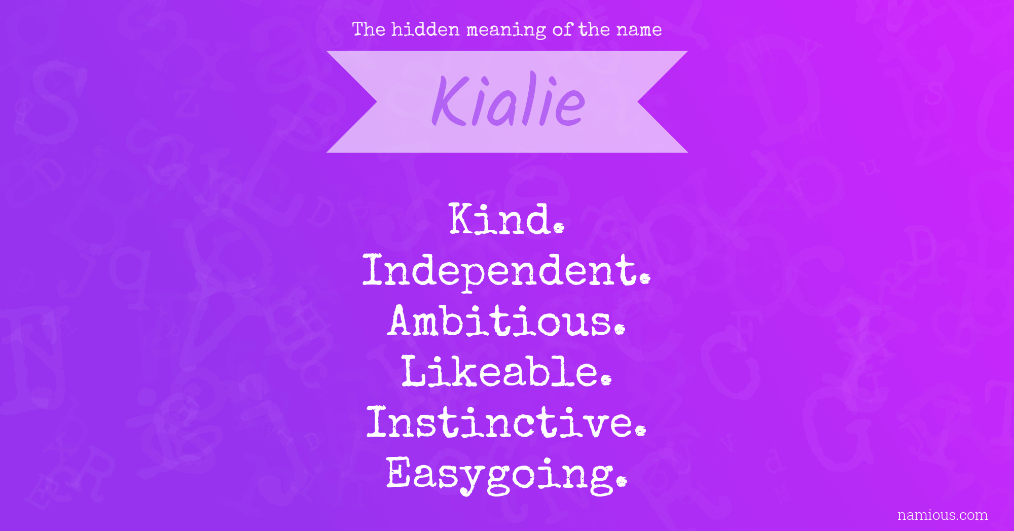 The hidden meaning of the name Kialie