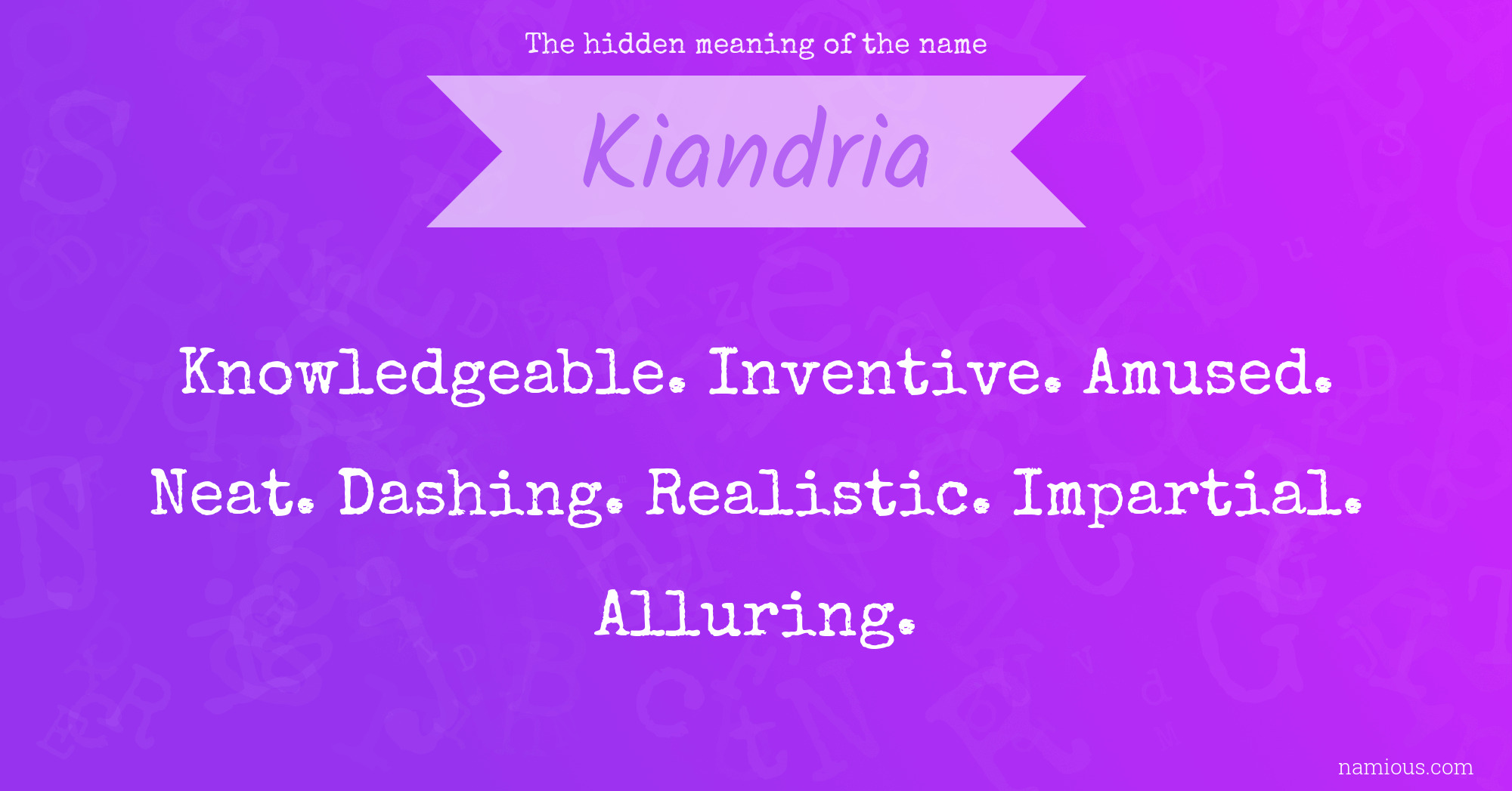 The hidden meaning of the name Kiandria