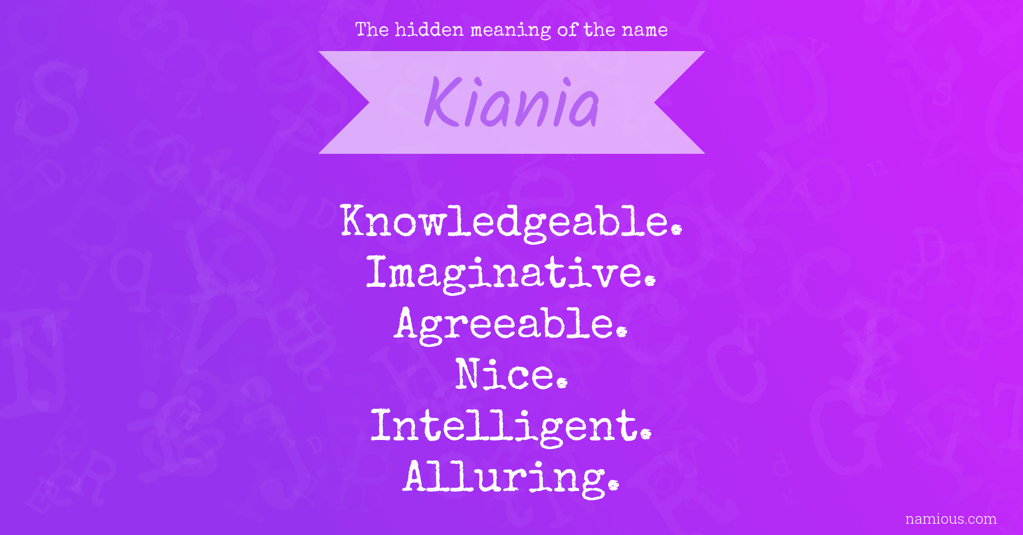 The hidden meaning of the name Kiania