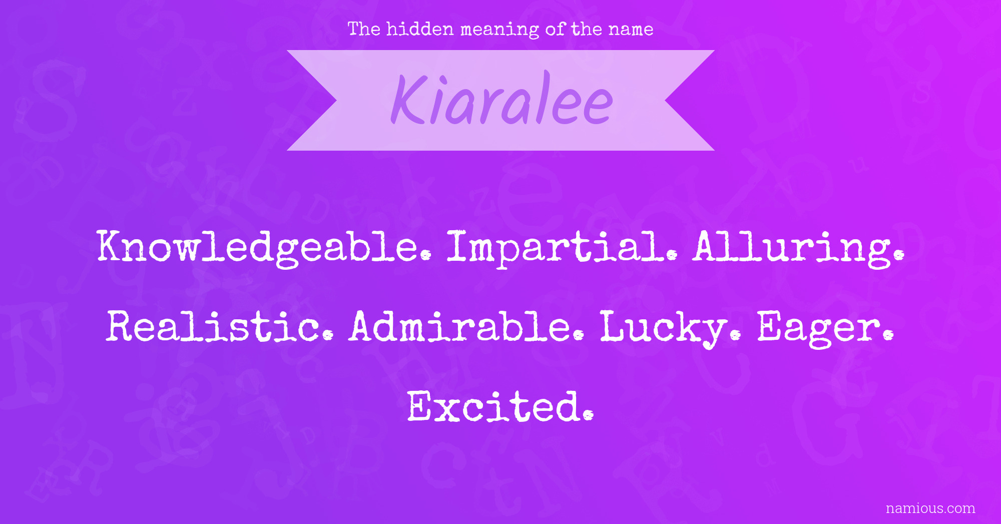 The hidden meaning of the name Kiaralee