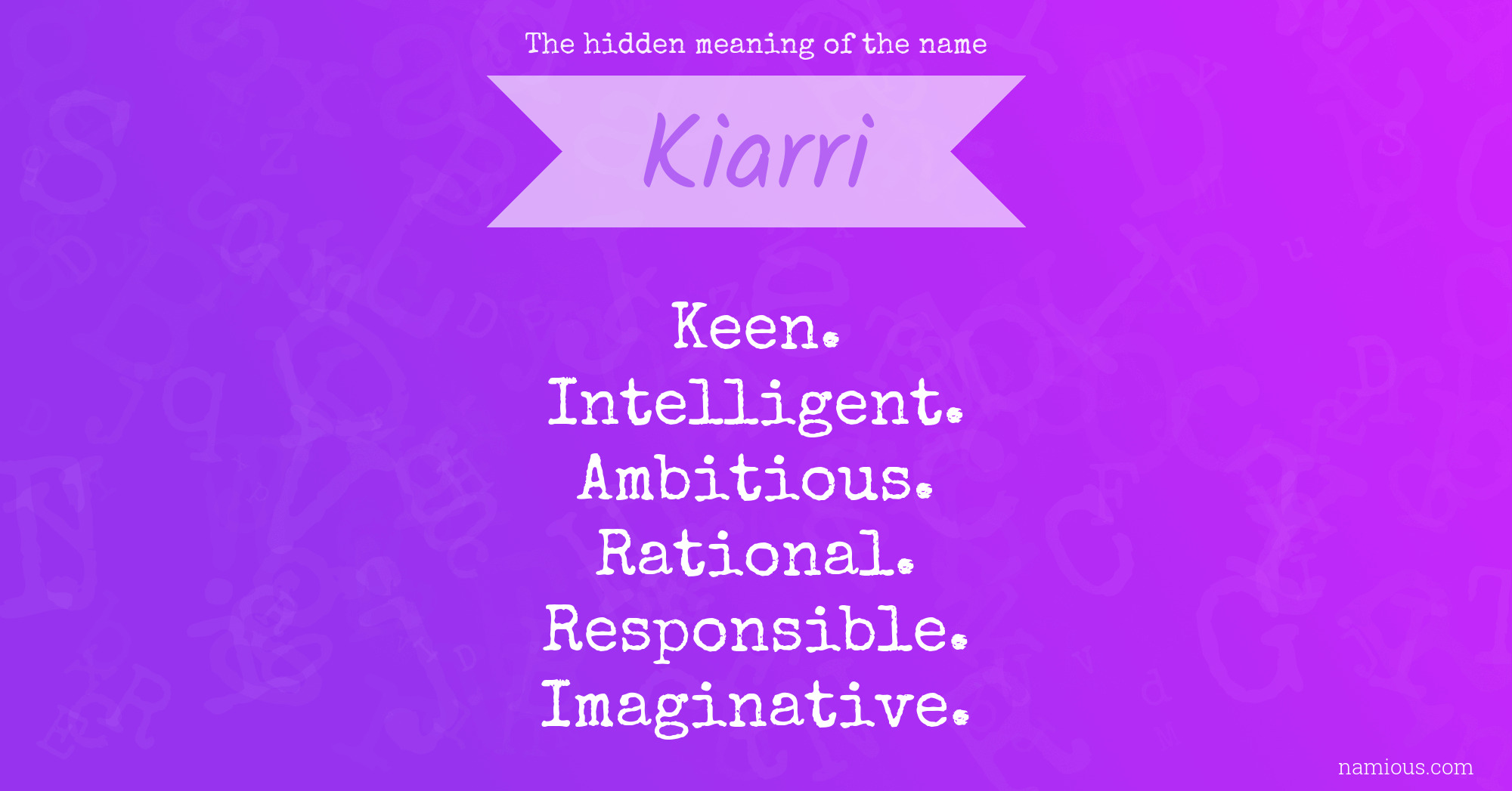 The hidden meaning of the name Kiarri