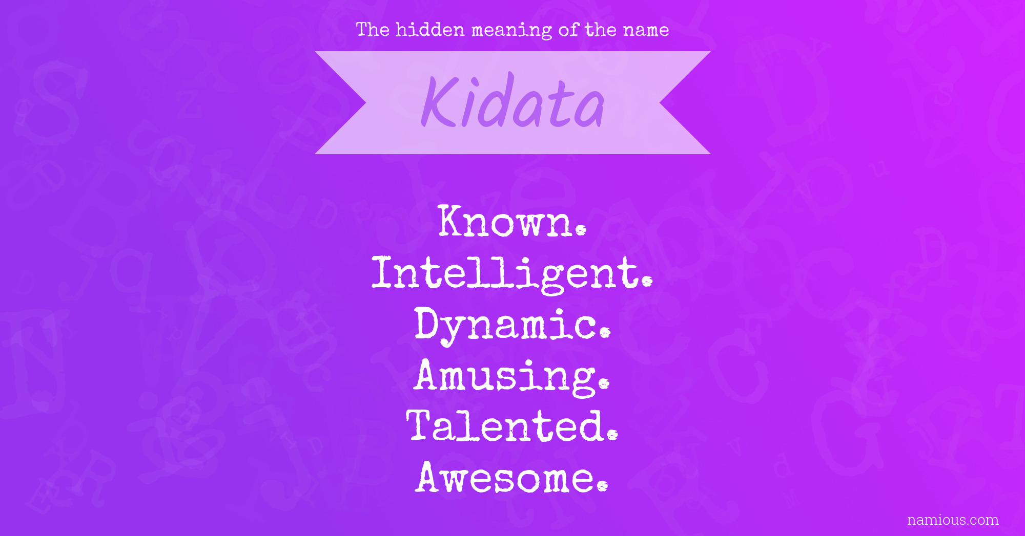 The hidden meaning of the name Kidata