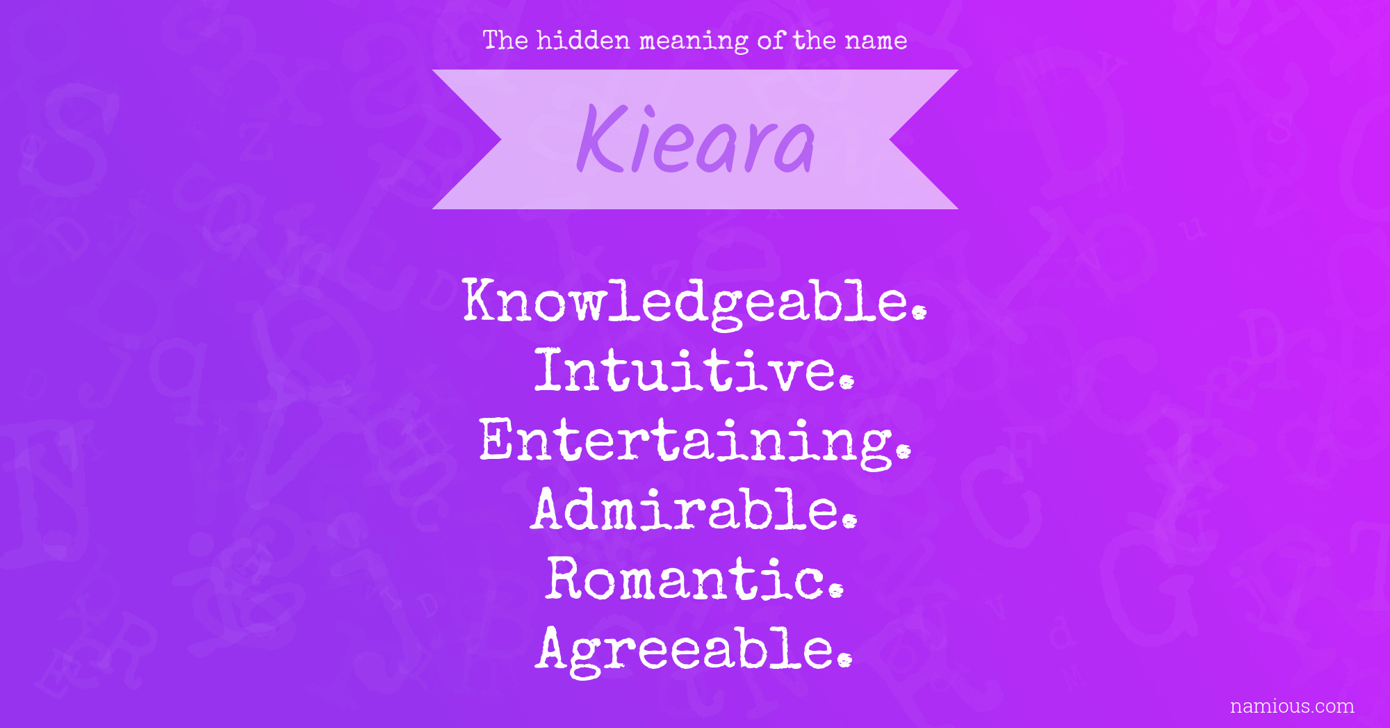 The hidden meaning of the name Kieara