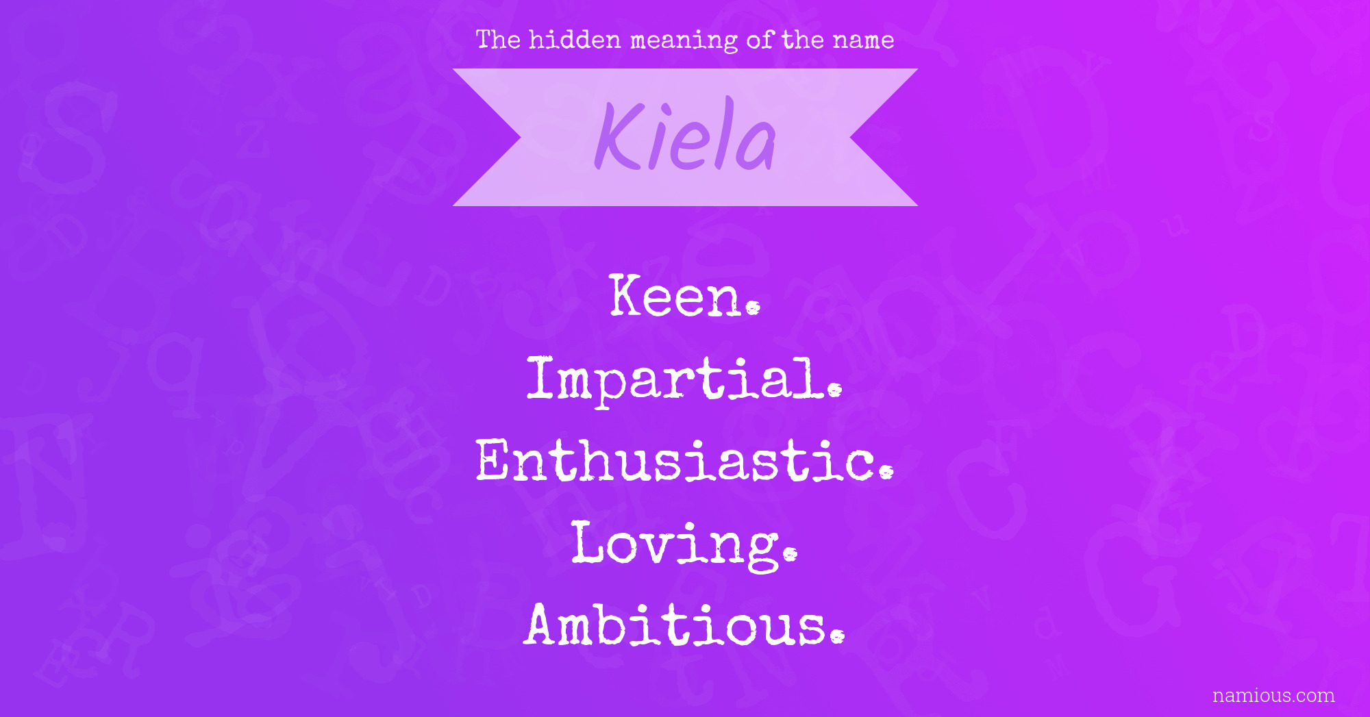 The hidden meaning of the name Kiela