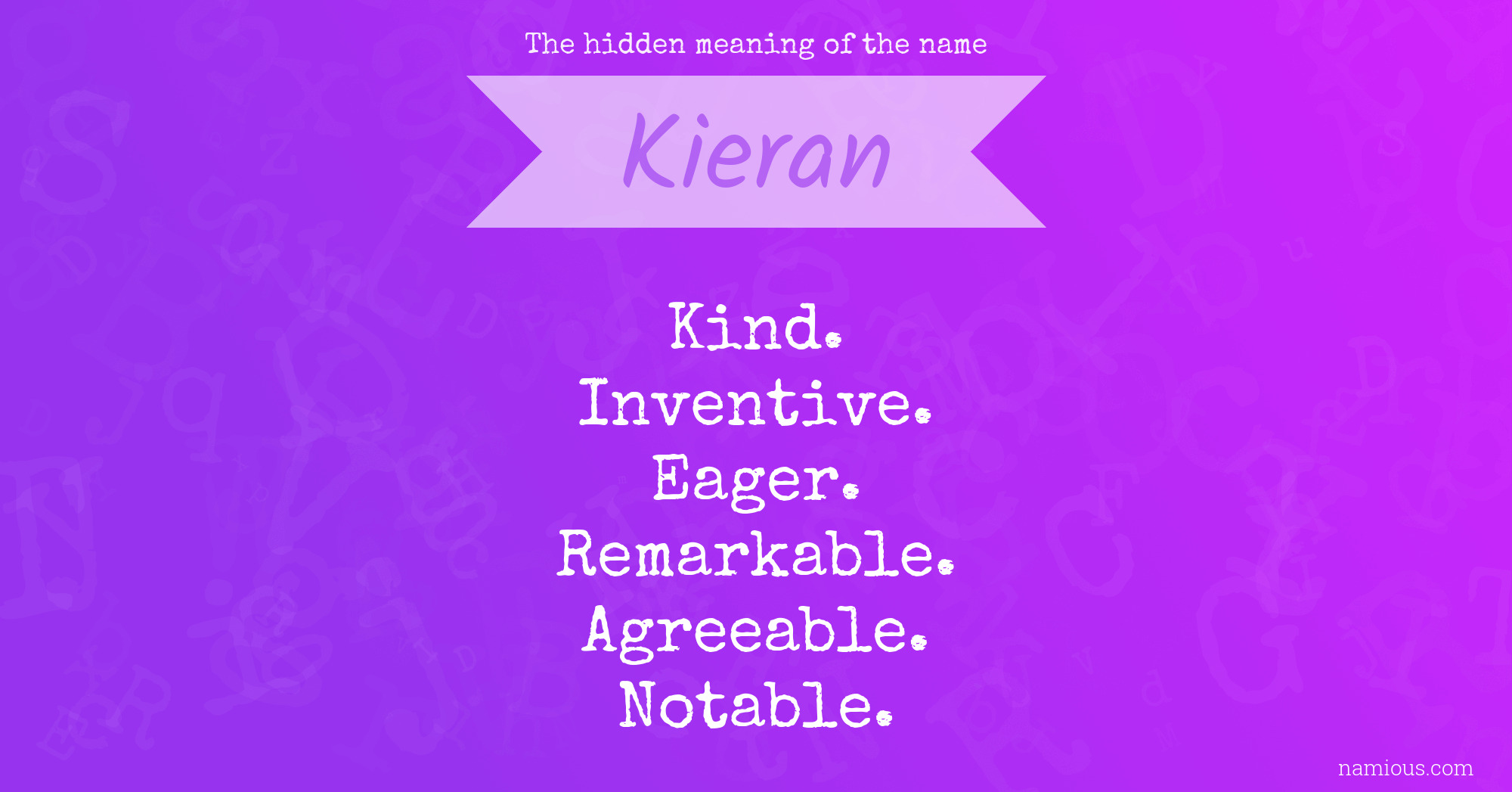 The hidden meaning of the name Kieran