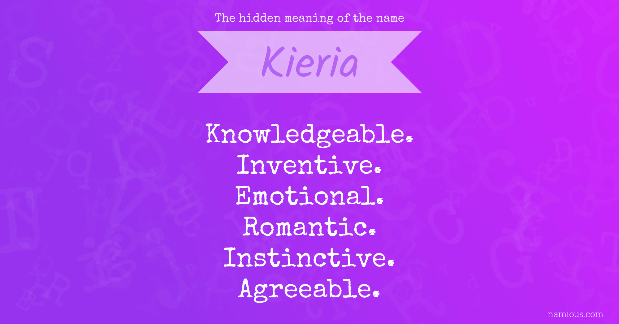 The hidden meaning of the name Kieria