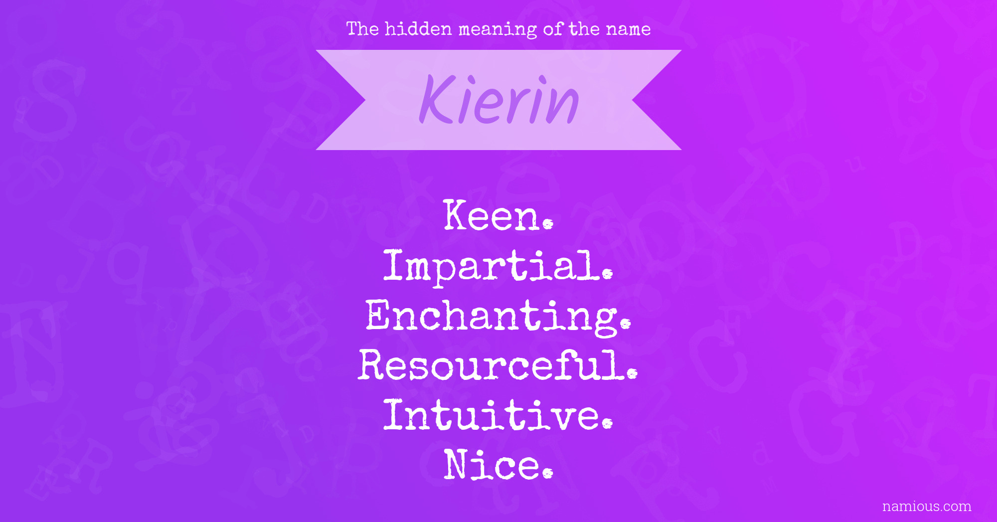 The hidden meaning of the name Kierin