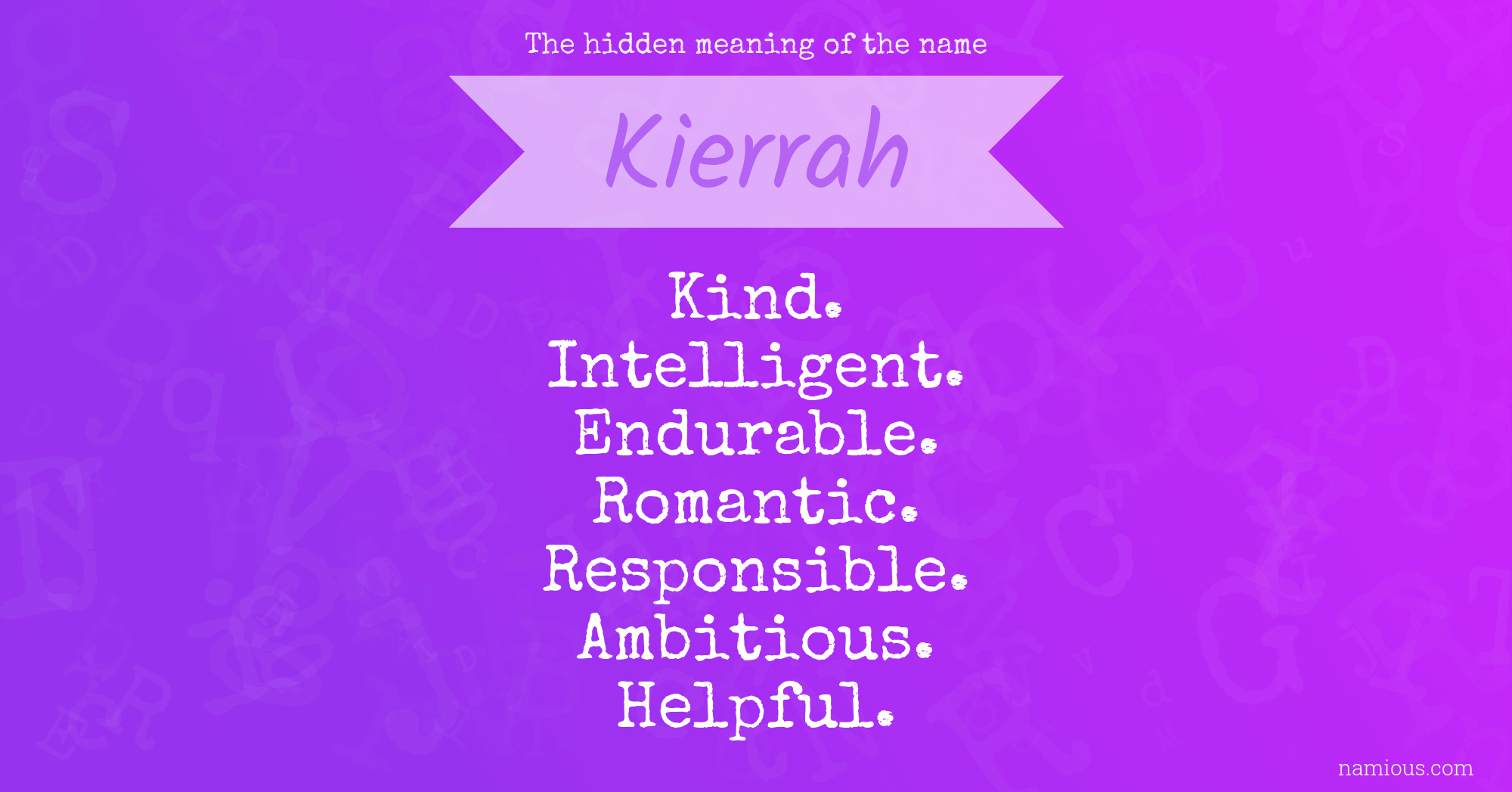 The hidden meaning of the name Kierrah