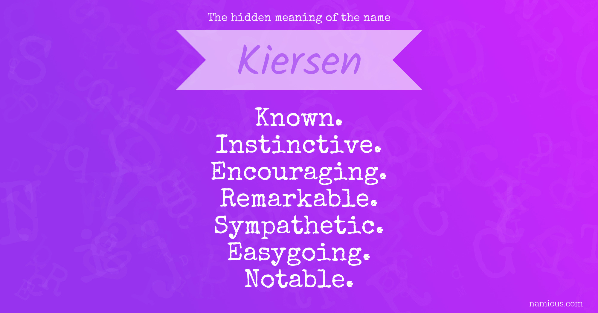 The hidden meaning of the name Kiersen