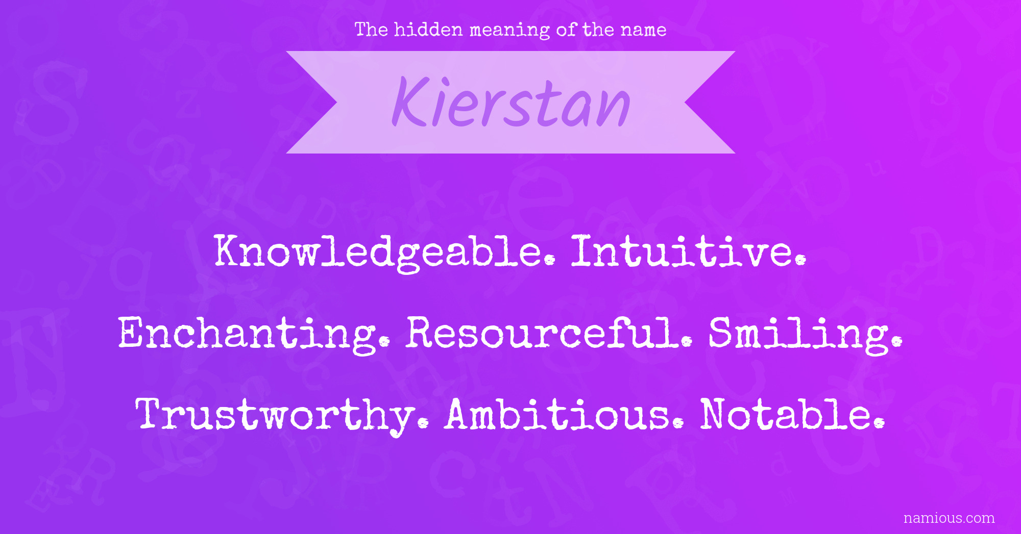 The hidden meaning of the name Kierstan