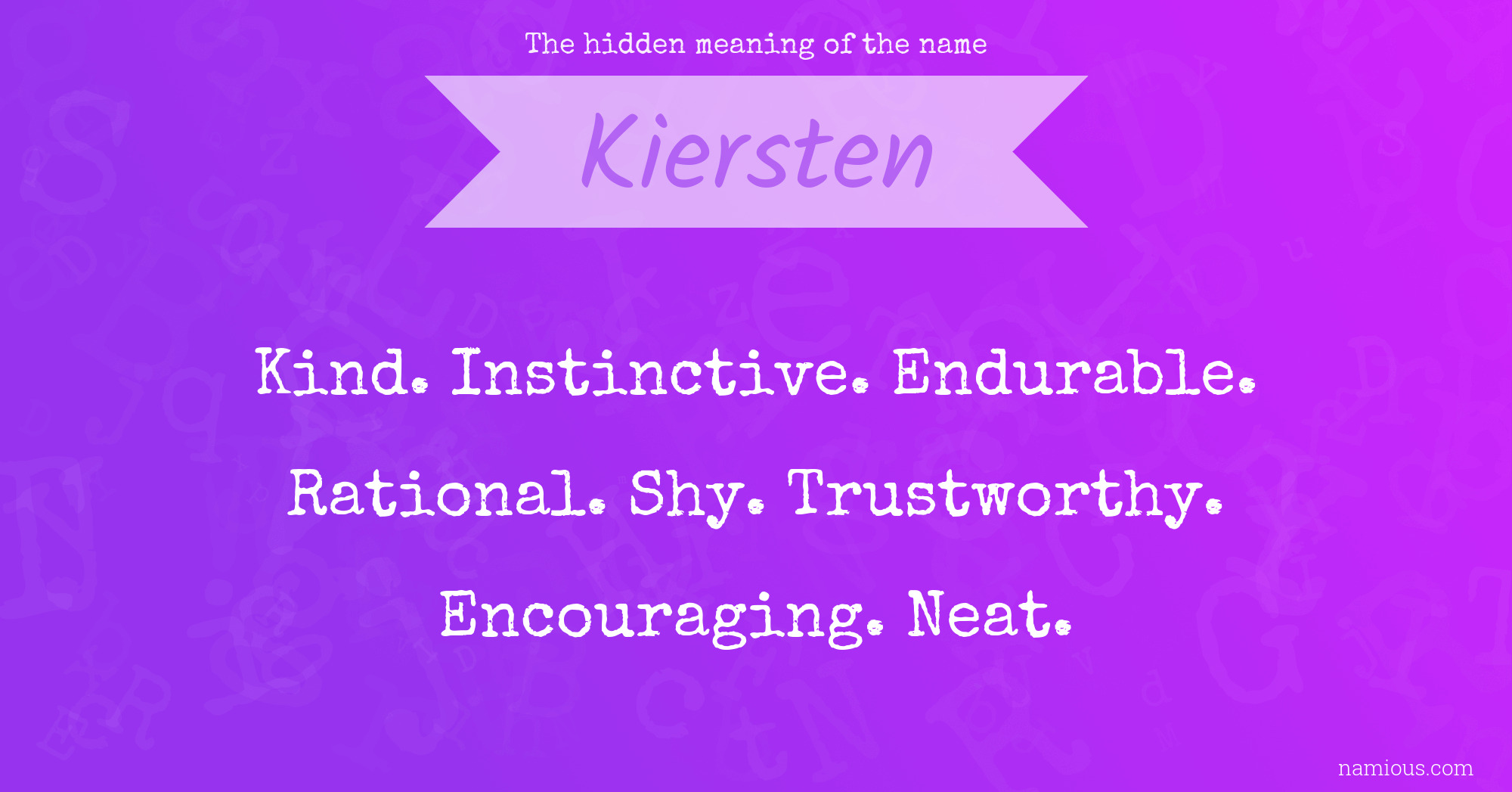 The hidden meaning of the name Kiersten