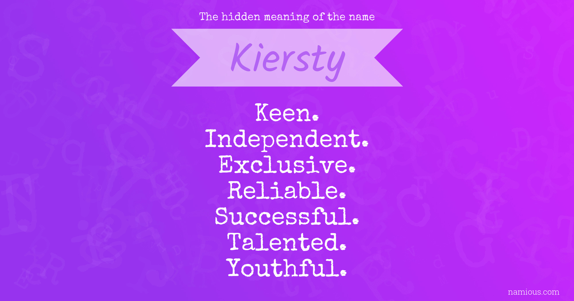 The hidden meaning of the name Kiersty