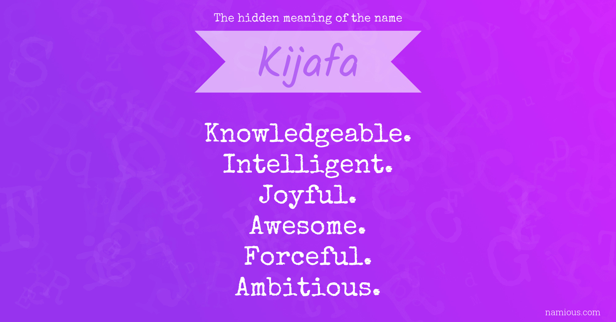 The hidden meaning of the name Kijafa