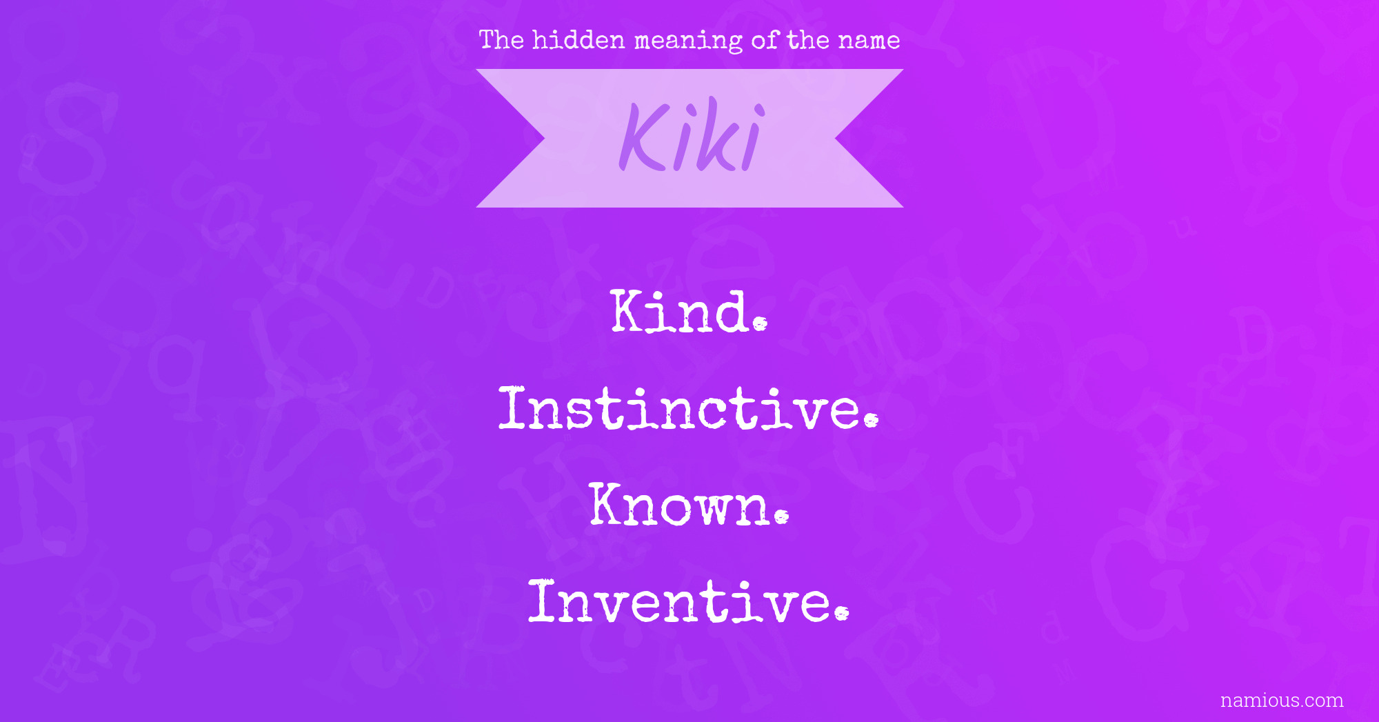 The hidden meaning of the name Kiki