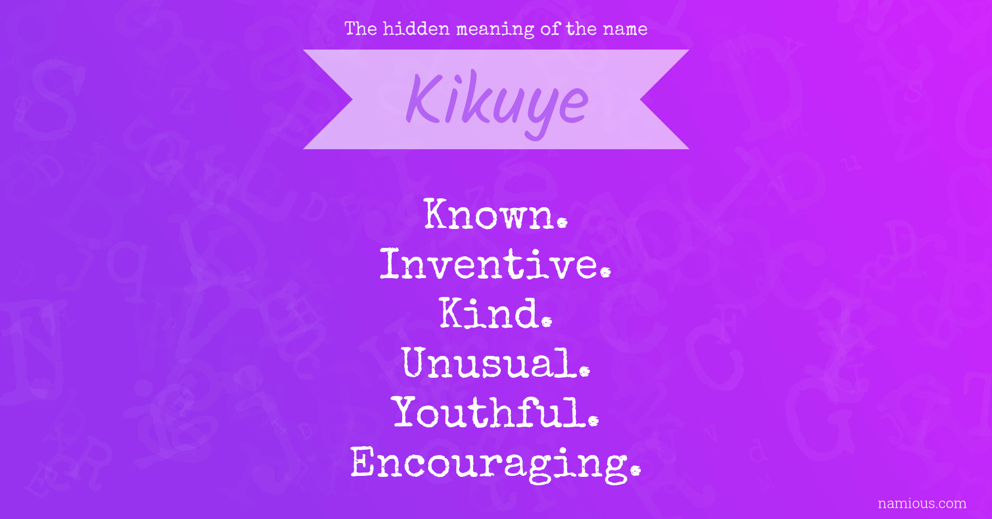 The hidden meaning of the name Kikuye