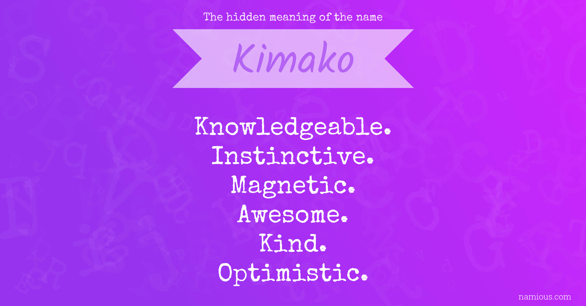 The hidden meaning of the name Kimako