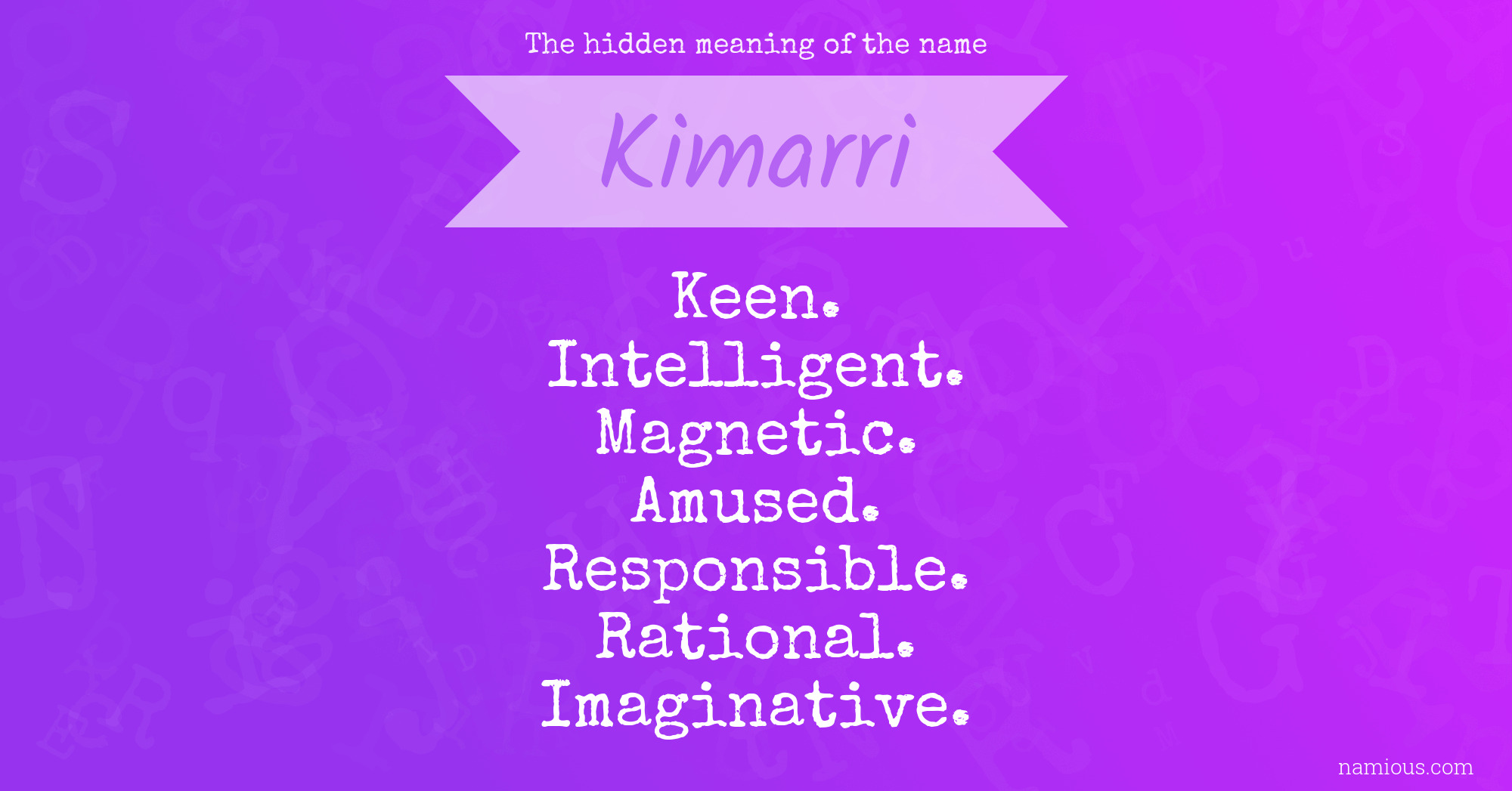 The hidden meaning of the name Kimarri