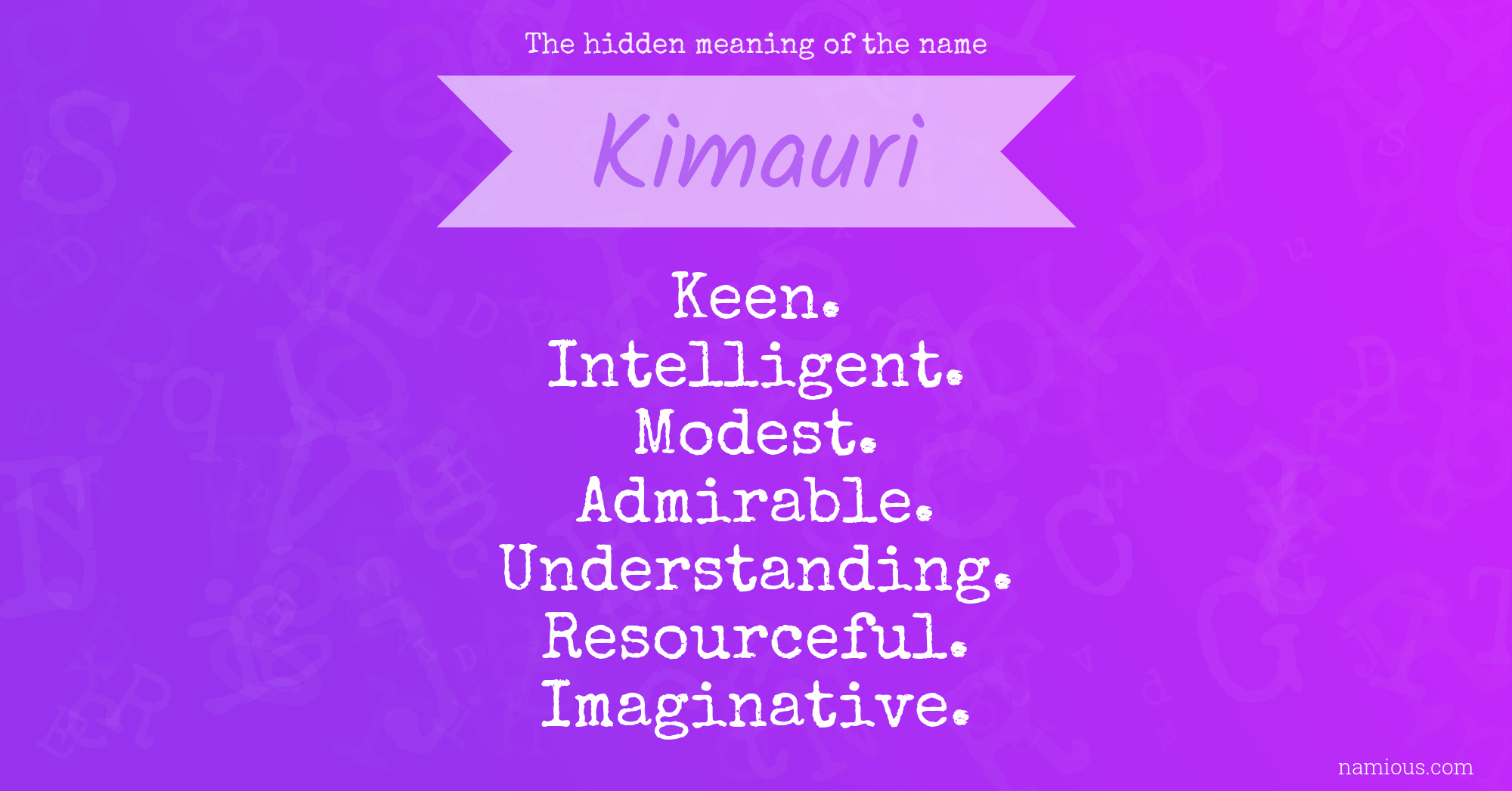 The hidden meaning of the name Kimauri