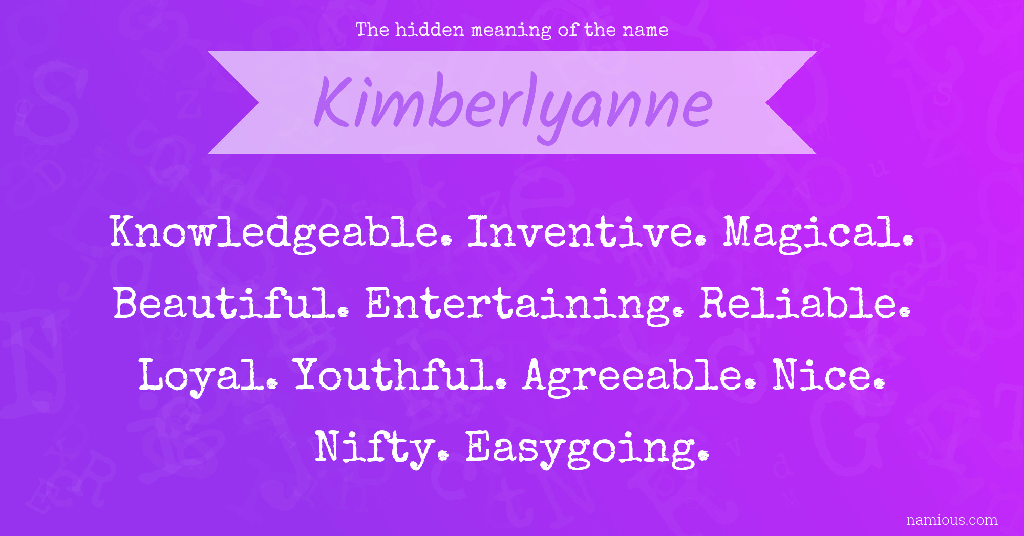 The hidden meaning of the name Kimberlyanne