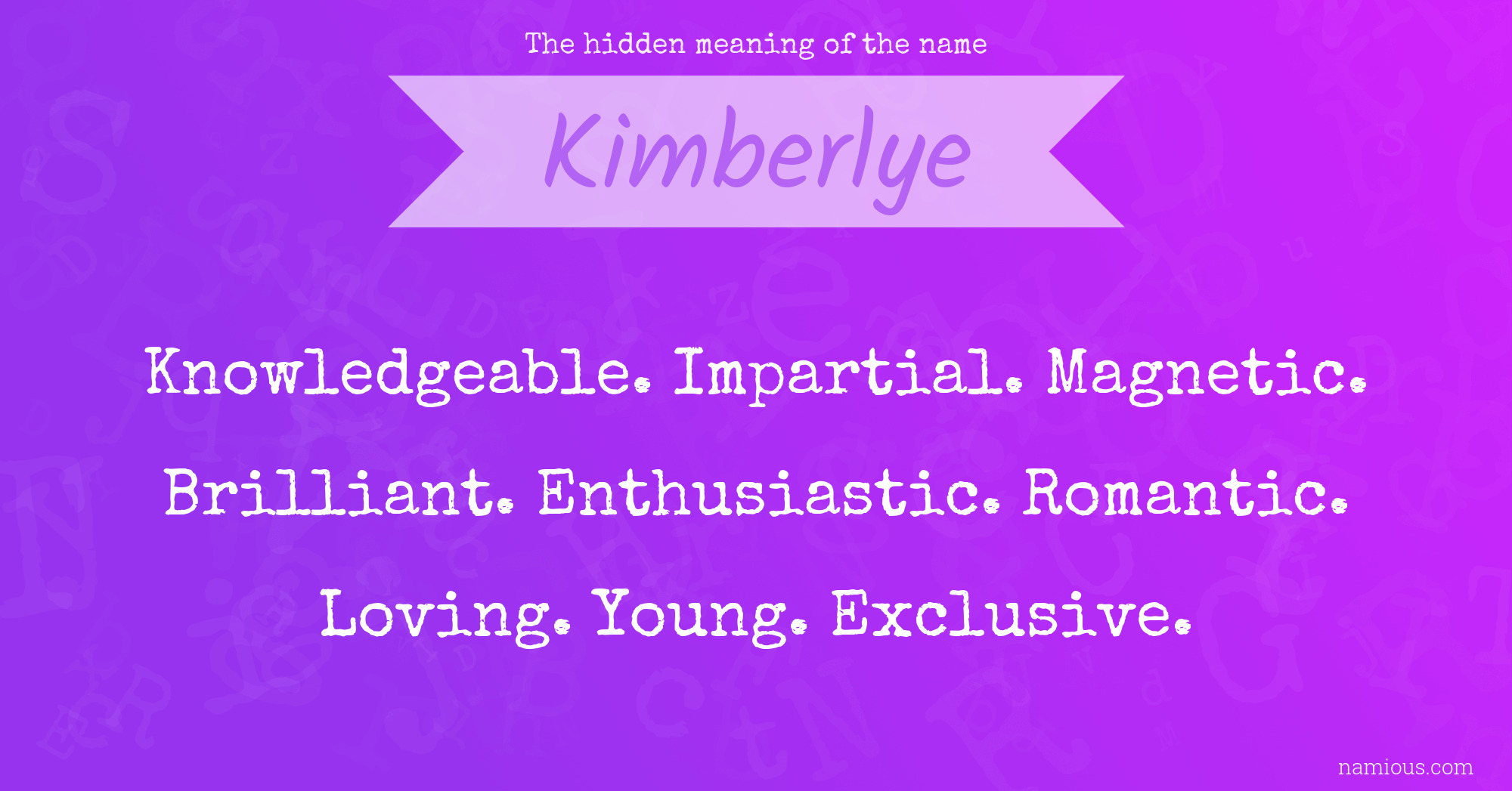 The hidden meaning of the name Kimberlye