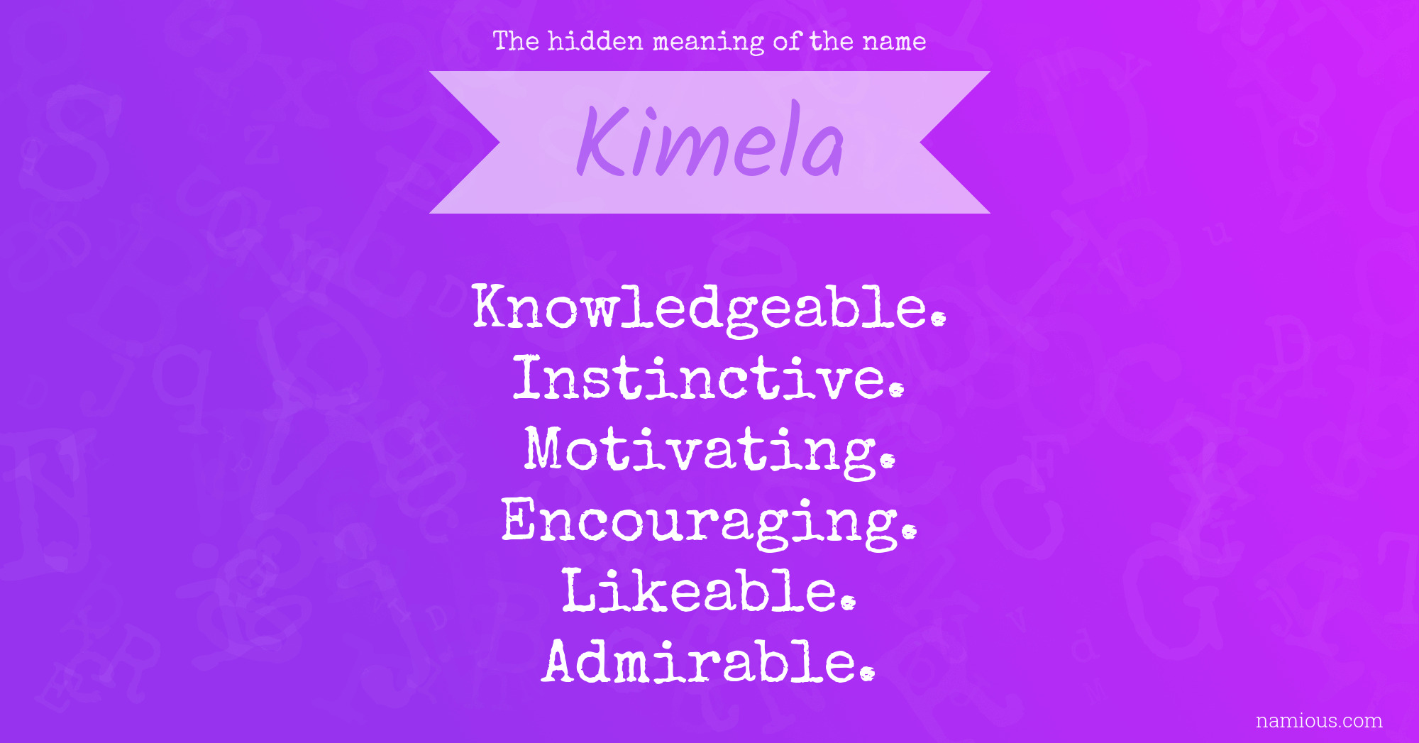 The hidden meaning of the name Kimela