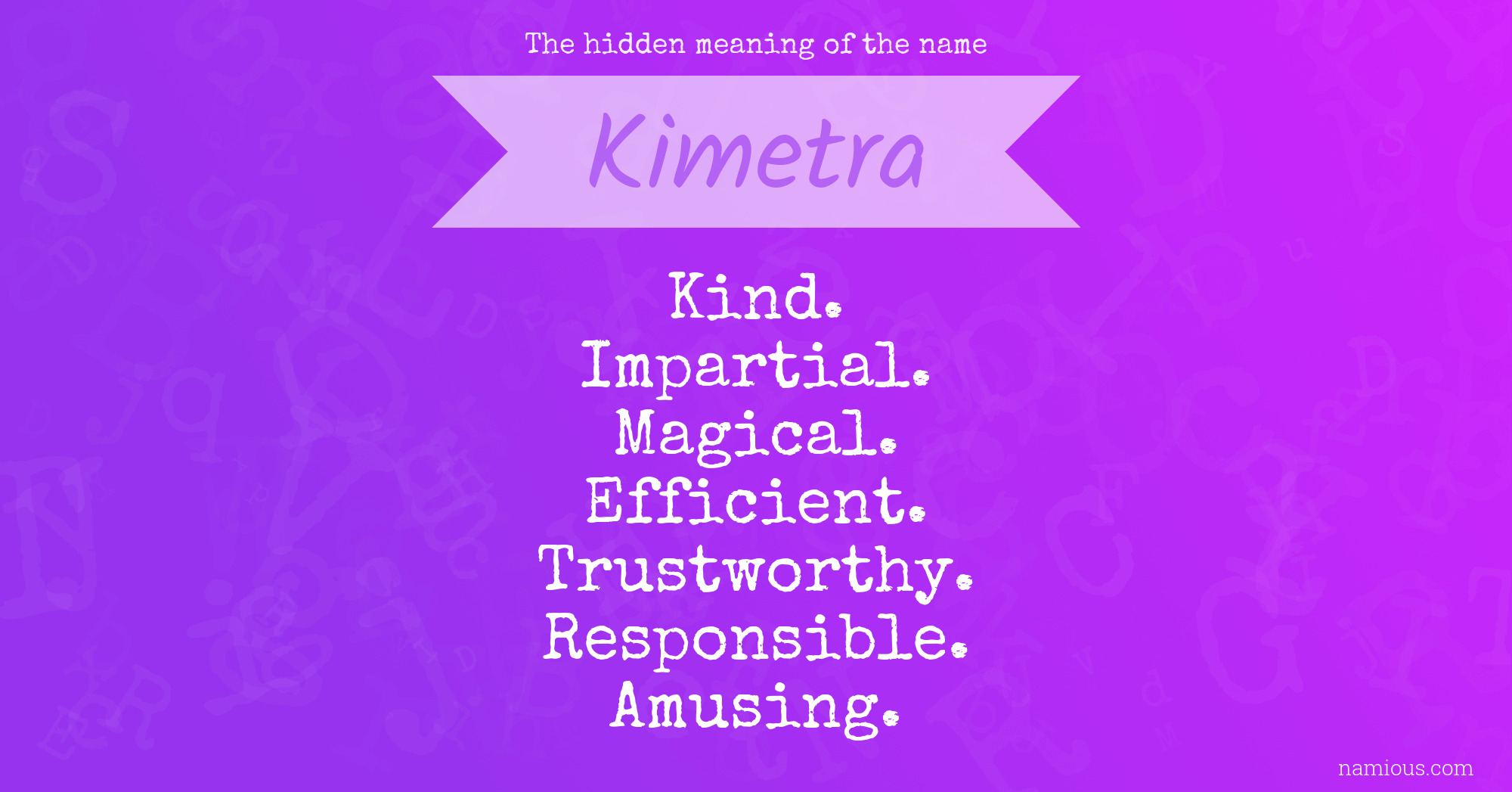 The hidden meaning of the name Kimetra