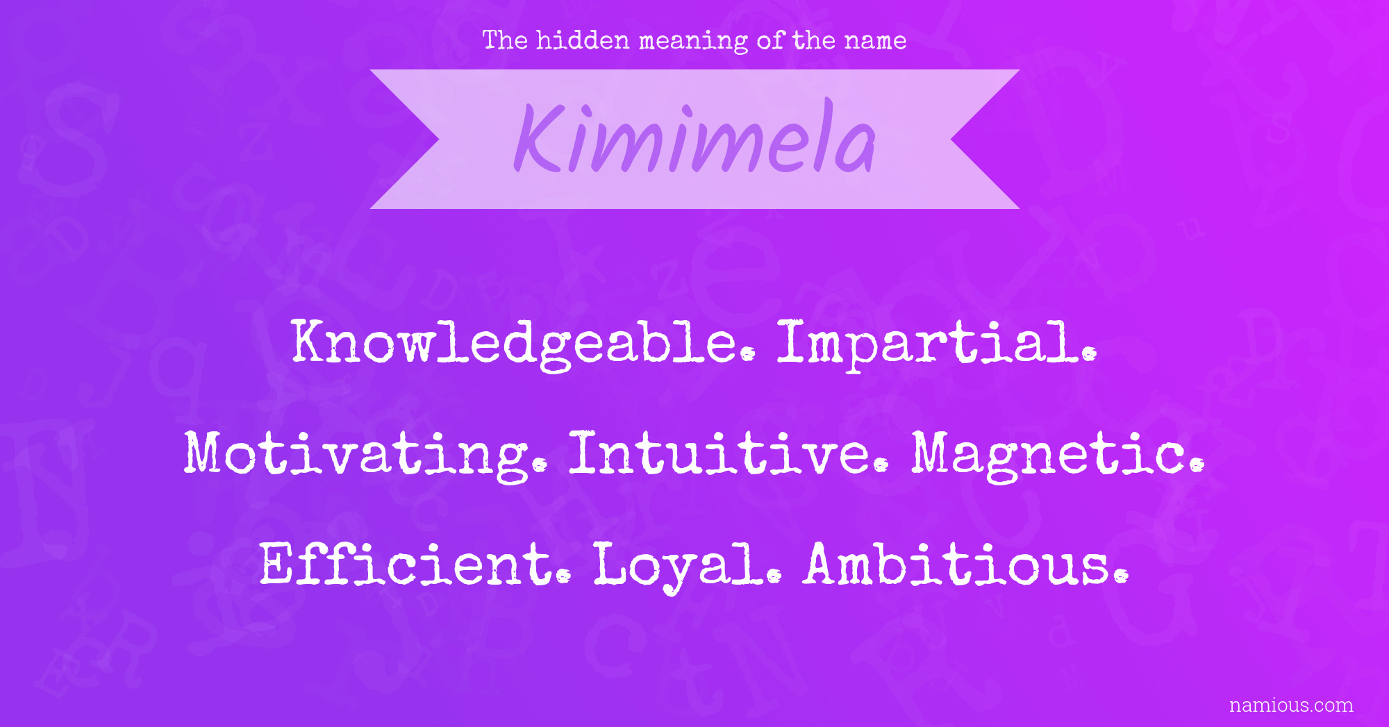 The hidden meaning of the name Kimimela