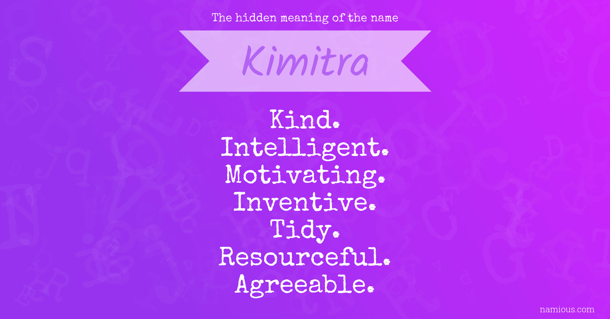 The hidden meaning of the name Kimitra