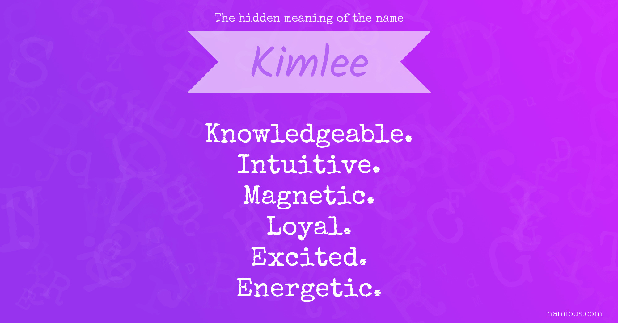 The hidden meaning of the name Kimlee