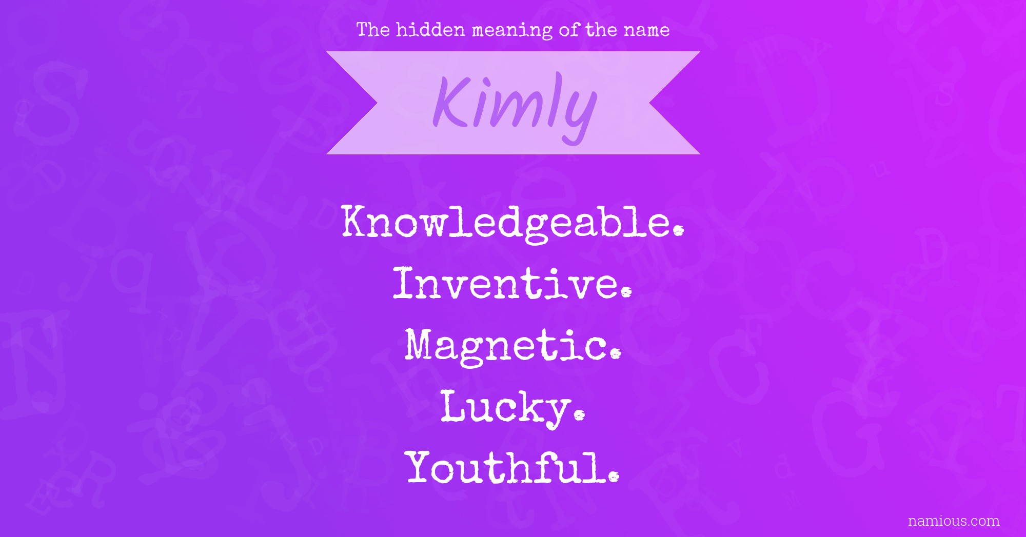 The hidden meaning of the name Kimly