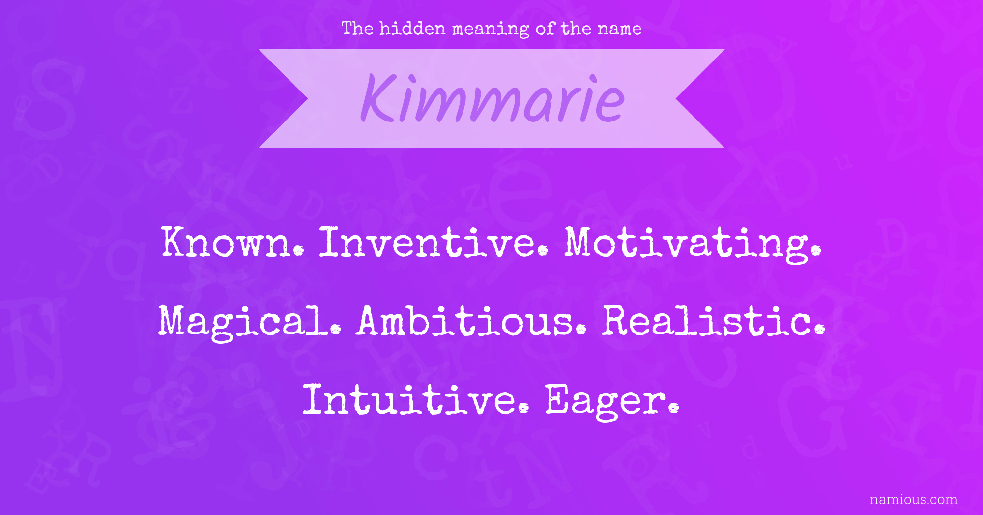 The hidden meaning of the name Kimmarie