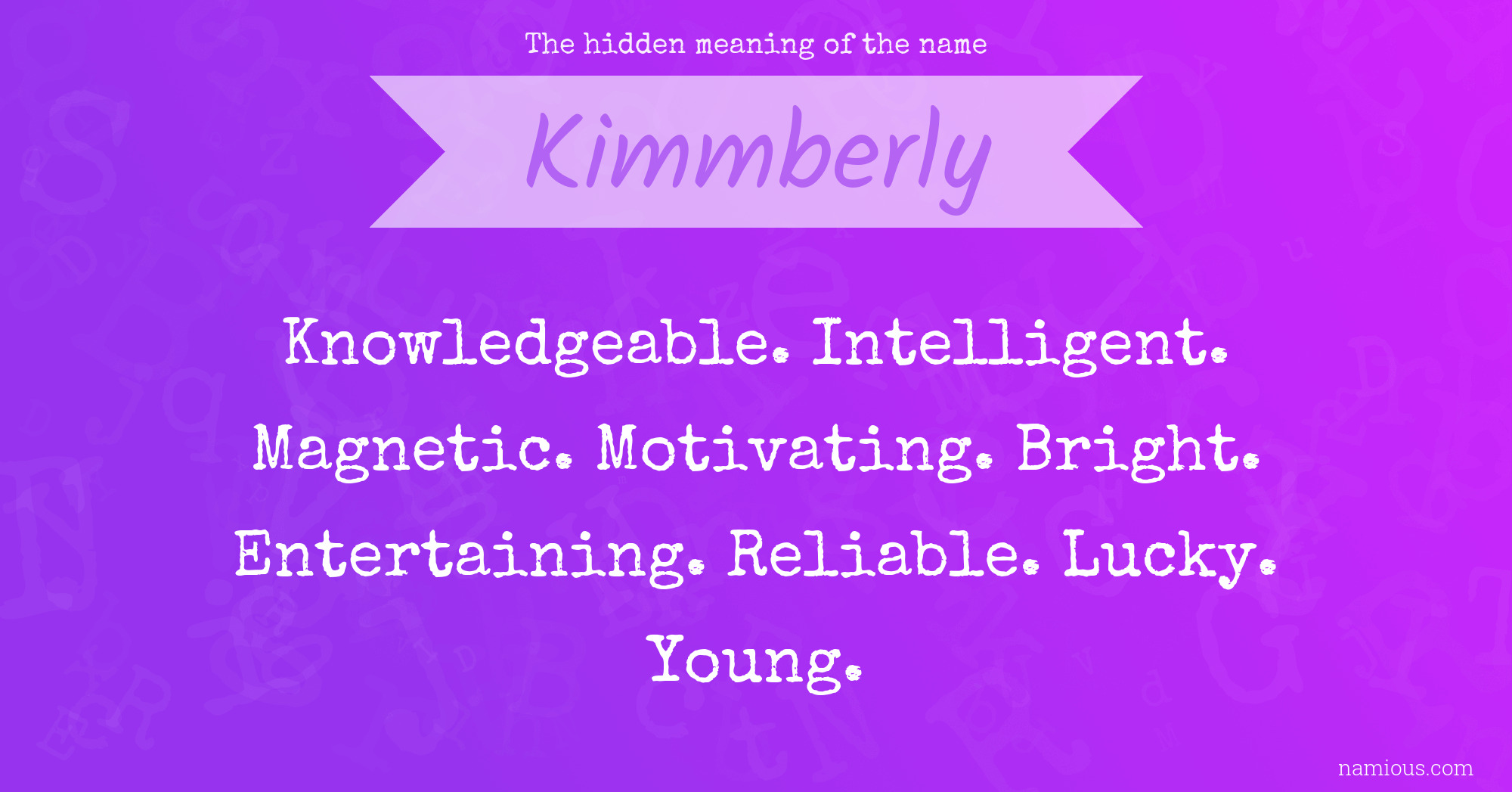 The hidden meaning of the name Kimmberly