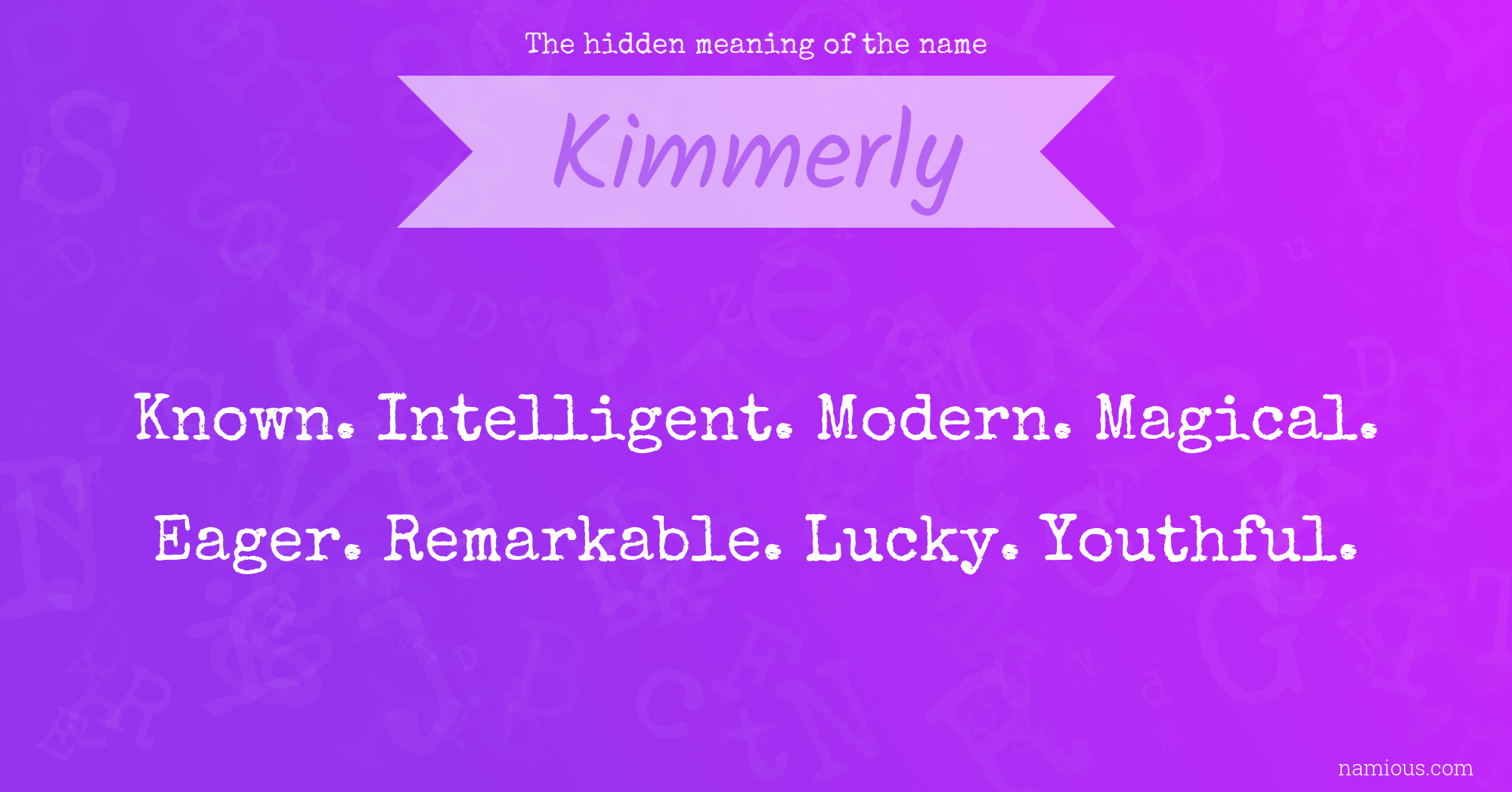 The hidden meaning of the name Kimmerly