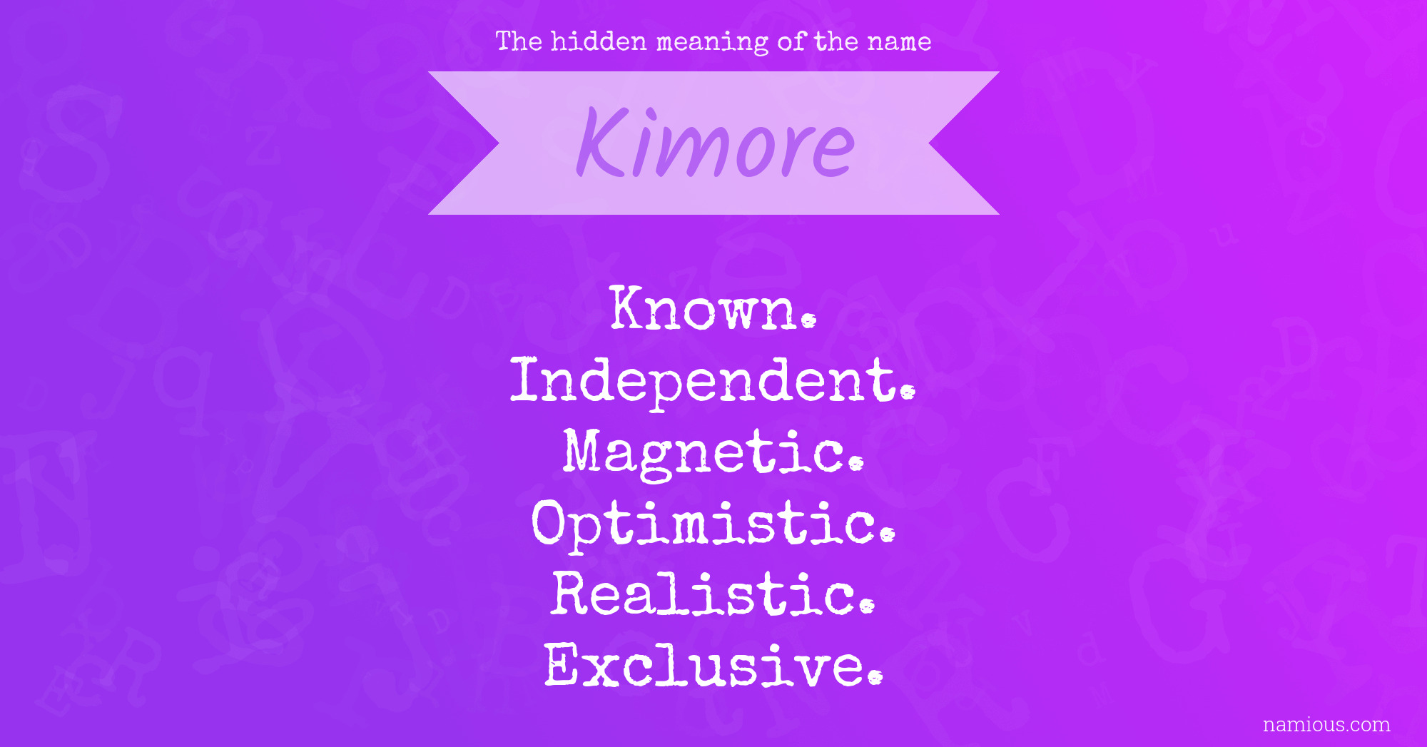 The hidden meaning of the name Kimore