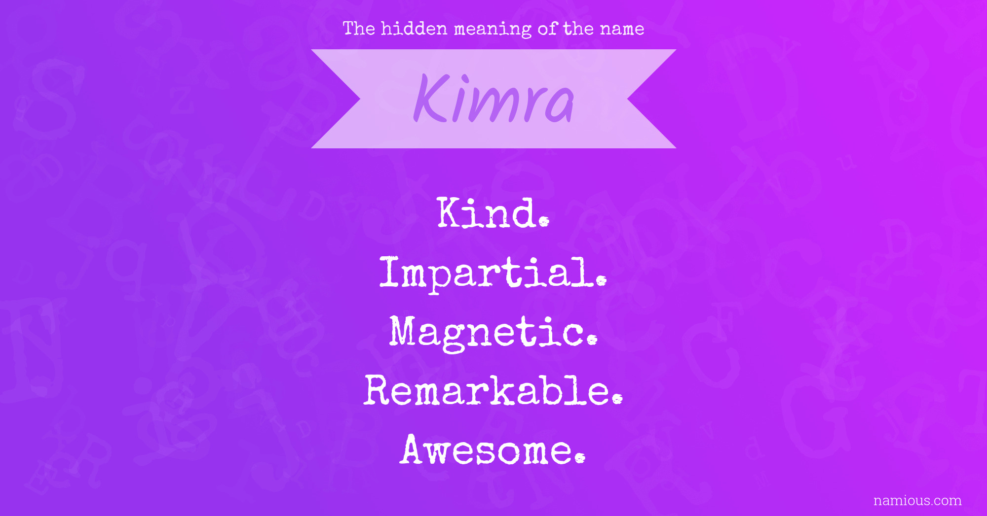 The hidden meaning of the name Kimra