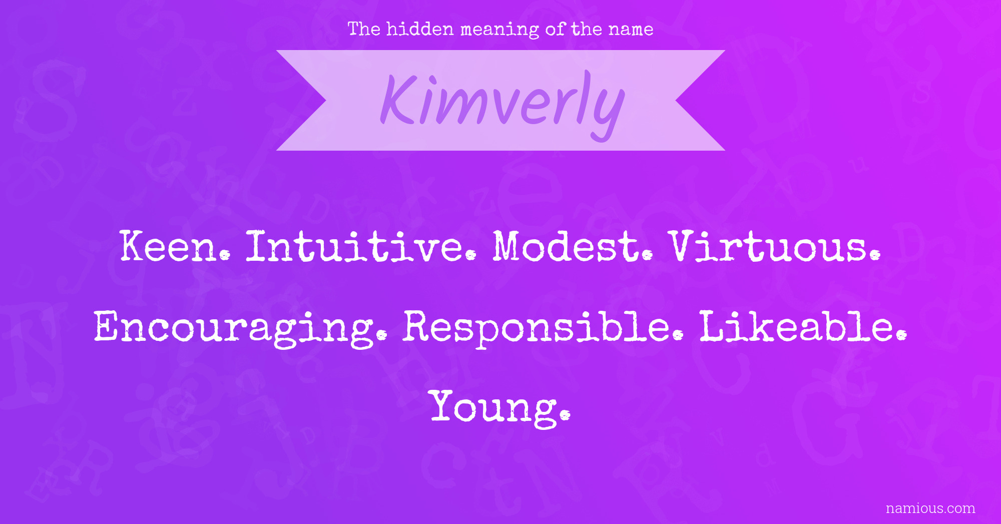 The hidden meaning of the name Kimverly