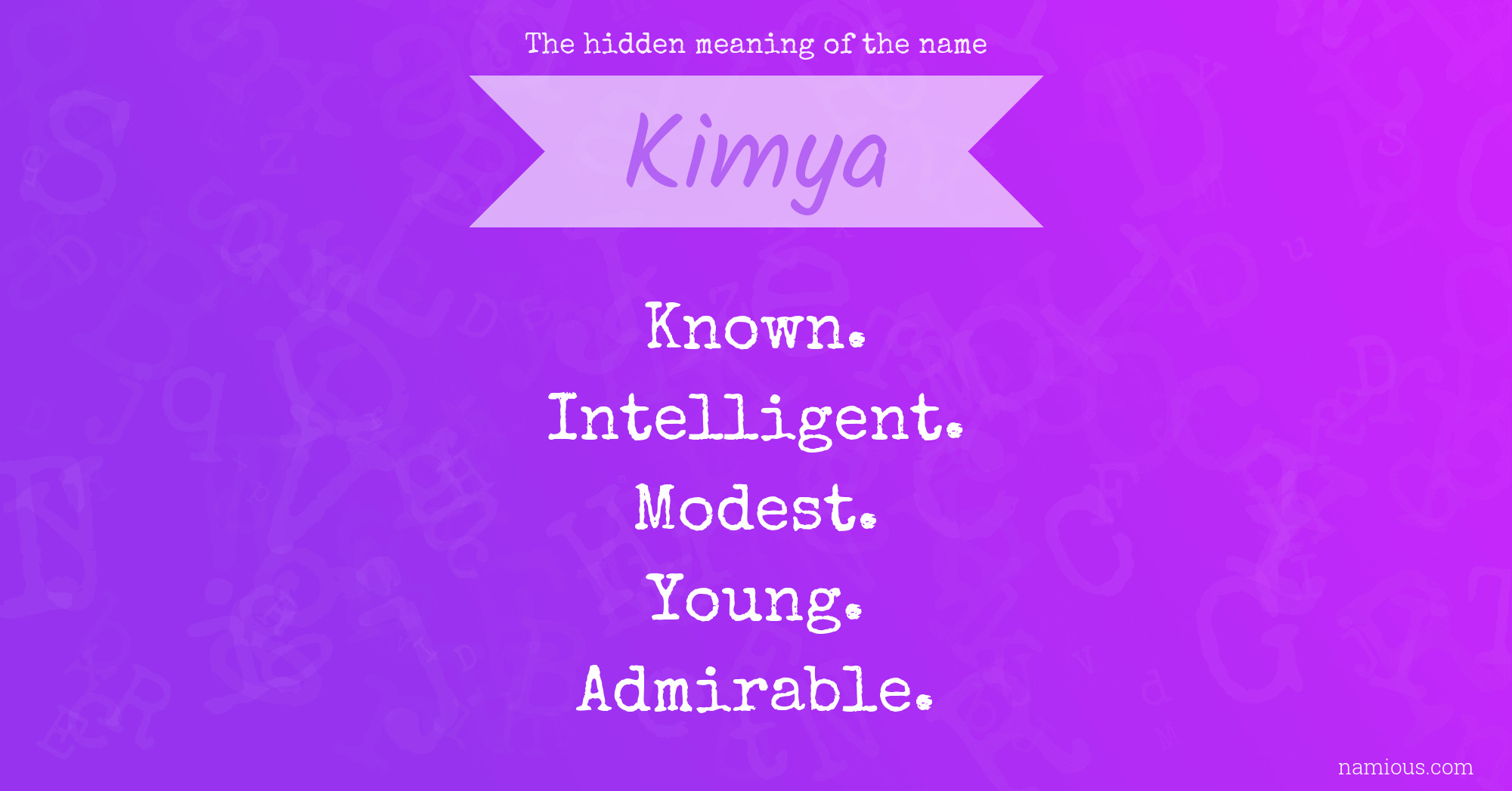 The hidden meaning of the name Kimya