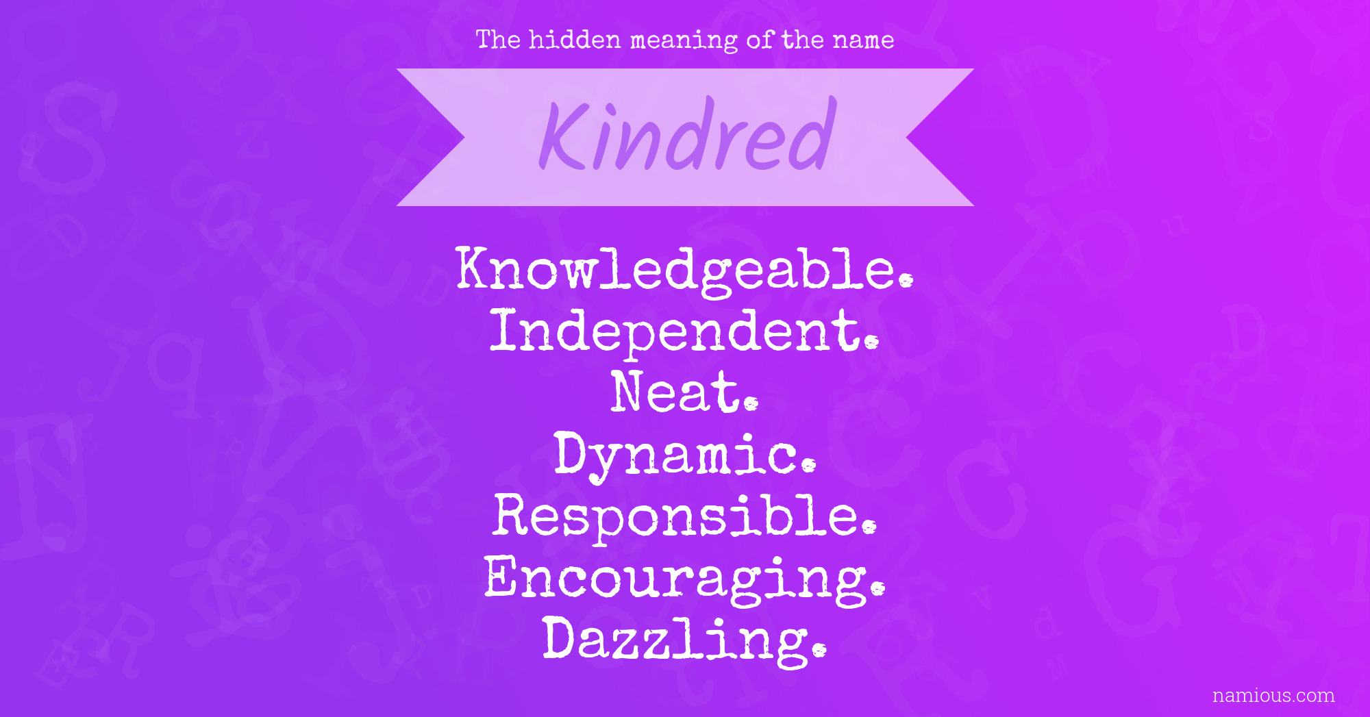 The hidden meaning of the name Kindred