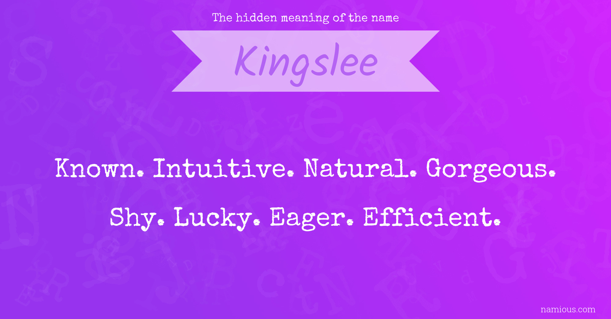 The hidden meaning of the name Kingslee