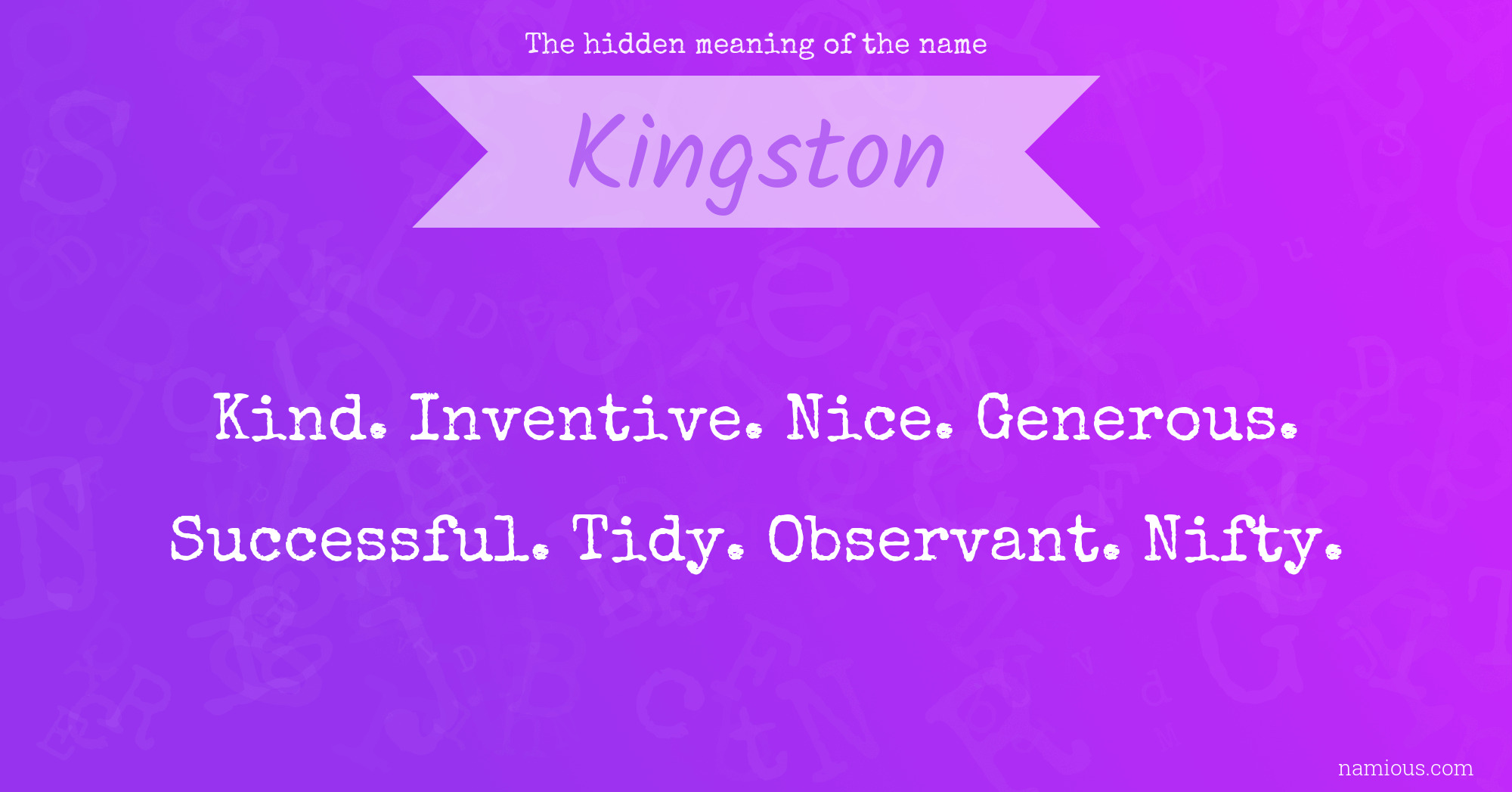 The hidden meaning of the name Kingston