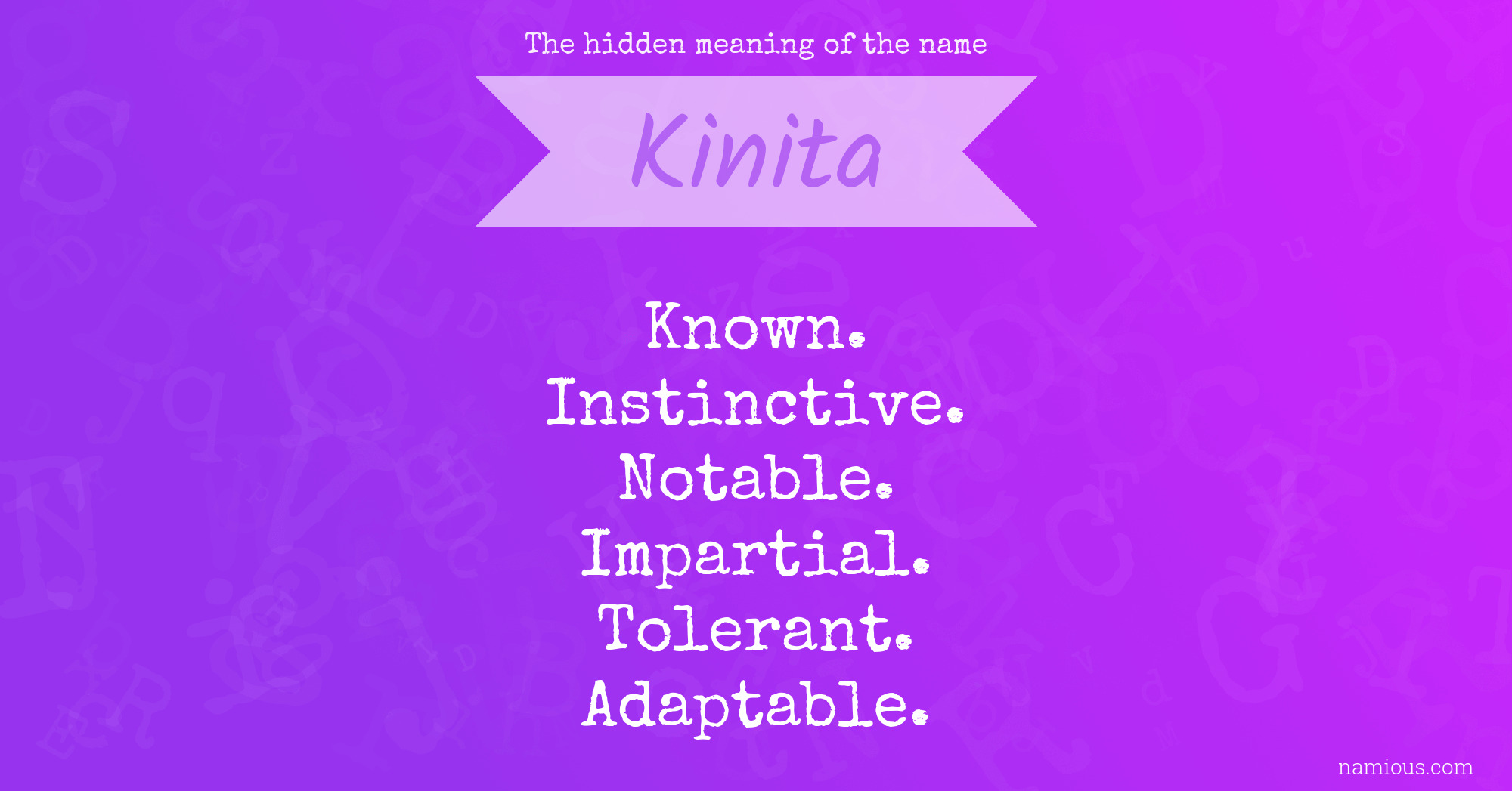 The hidden meaning of the name Kinita