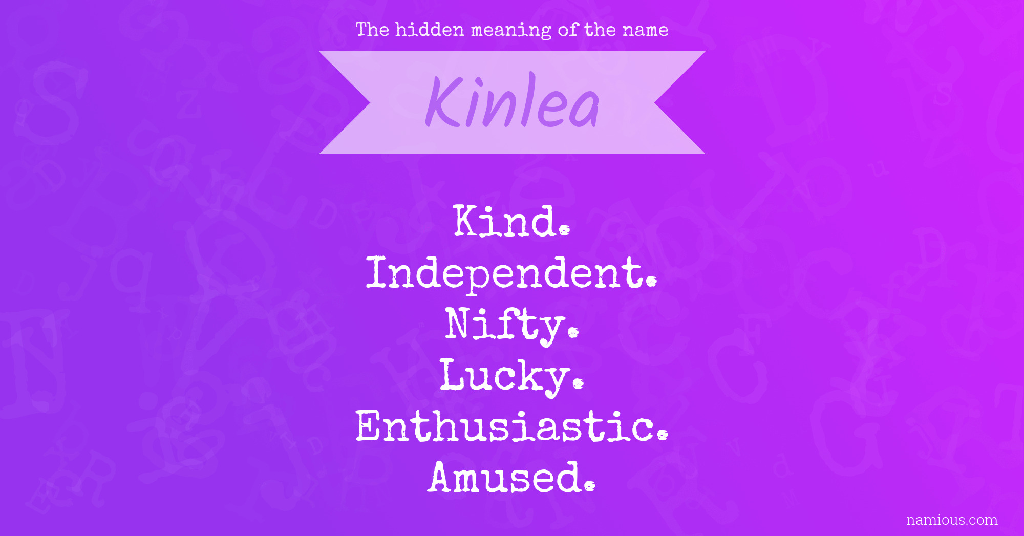 The hidden meaning of the name Kinlea