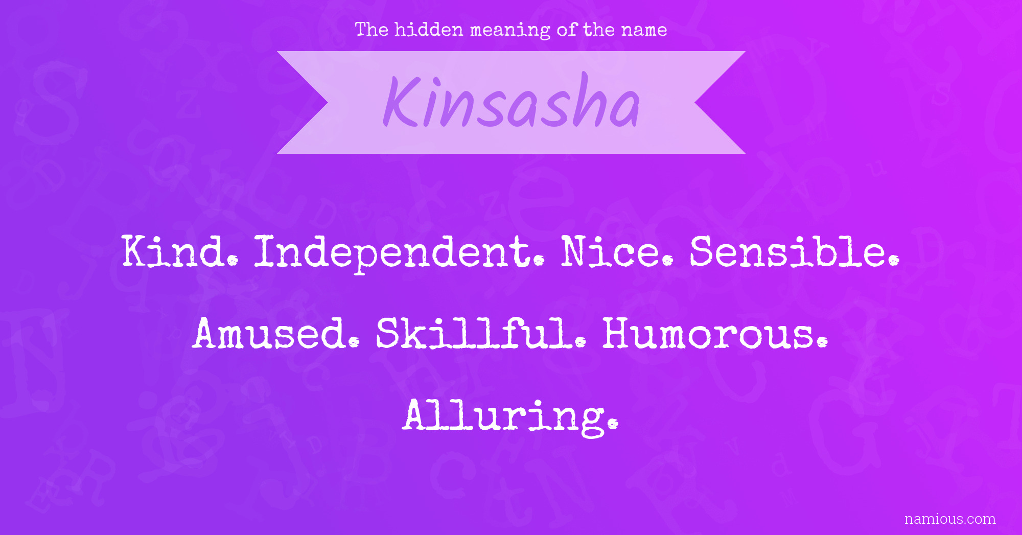 The hidden meaning of the name Kinsasha