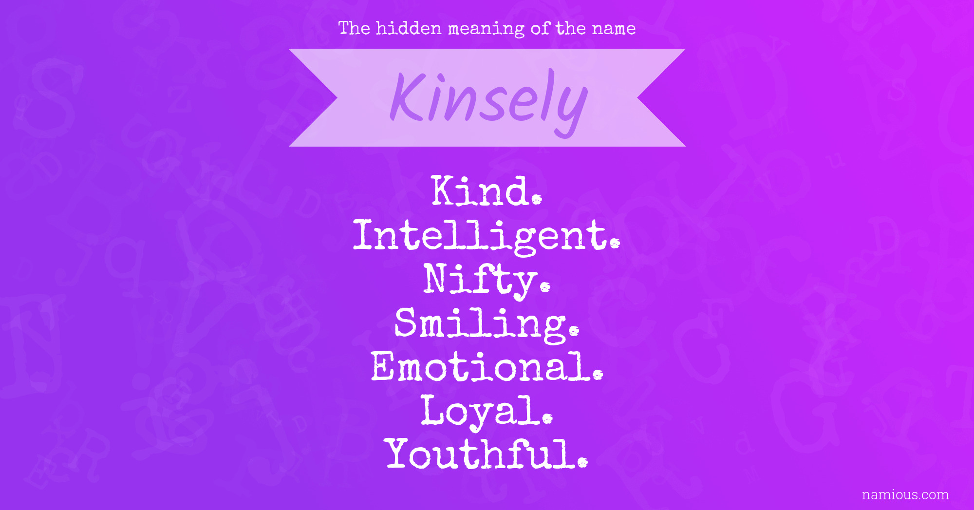 The hidden meaning of the name Kinsely