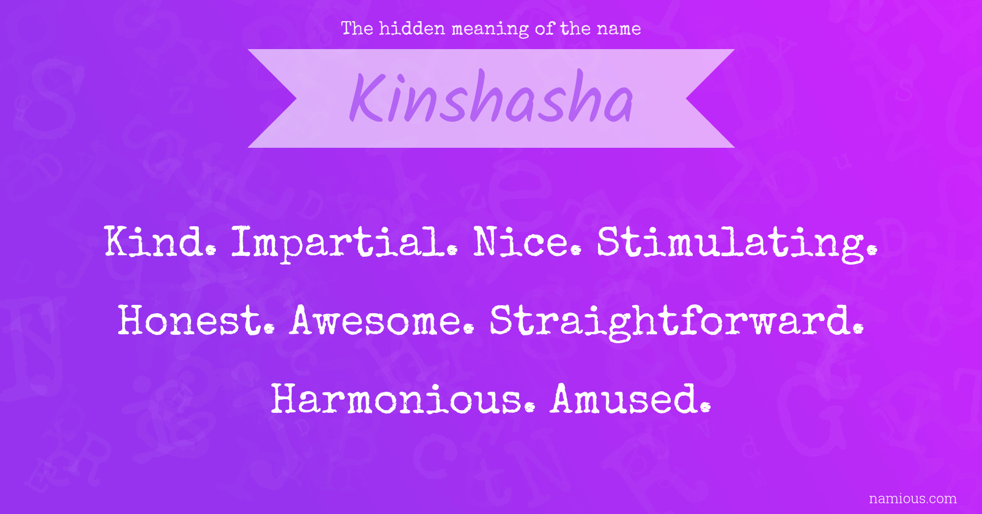 The hidden meaning of the name Kinshasha