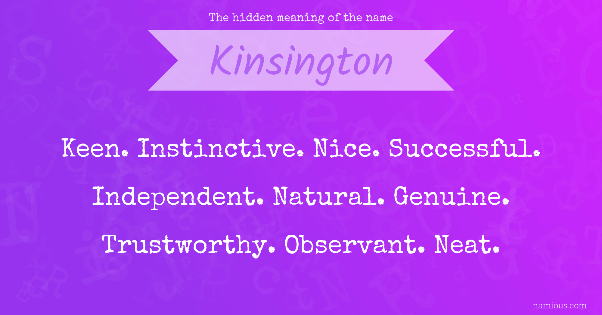 The hidden meaning of the name Kinsington