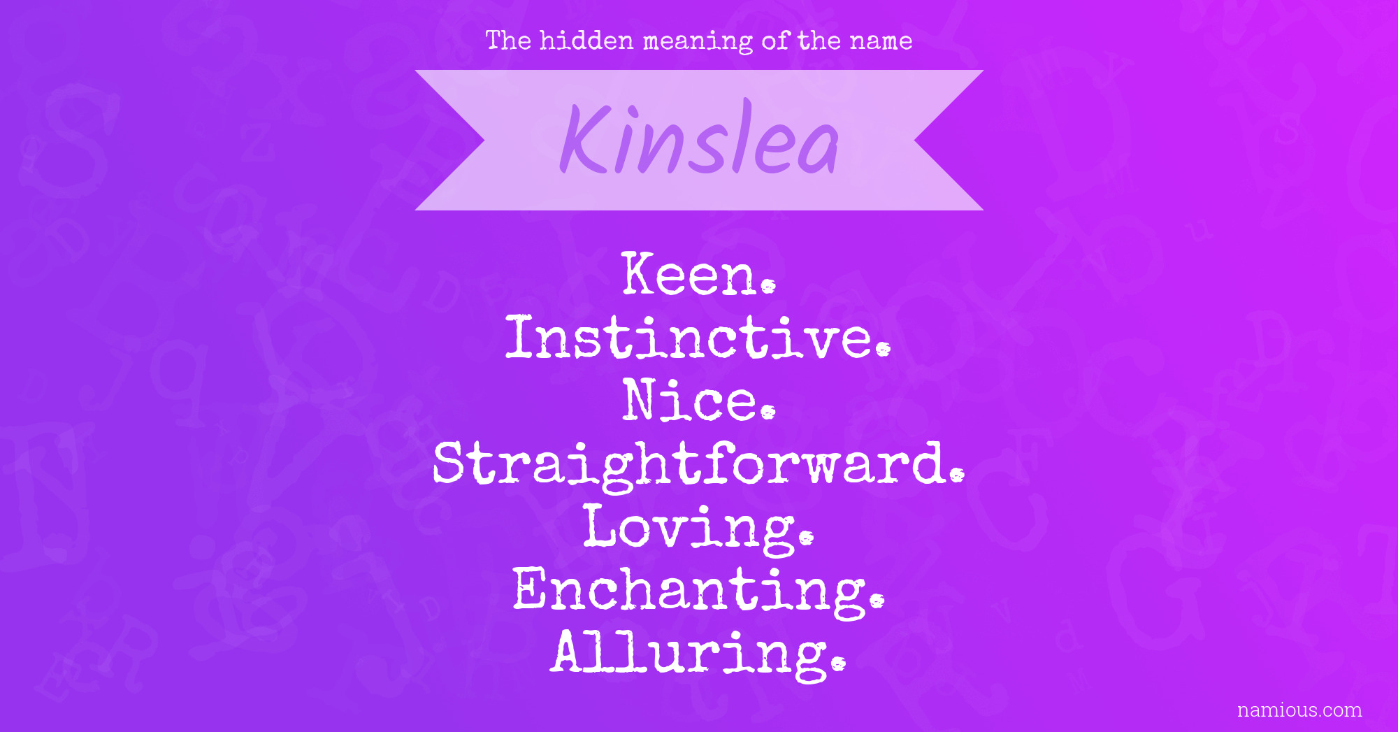 The hidden meaning of the name Kinslea