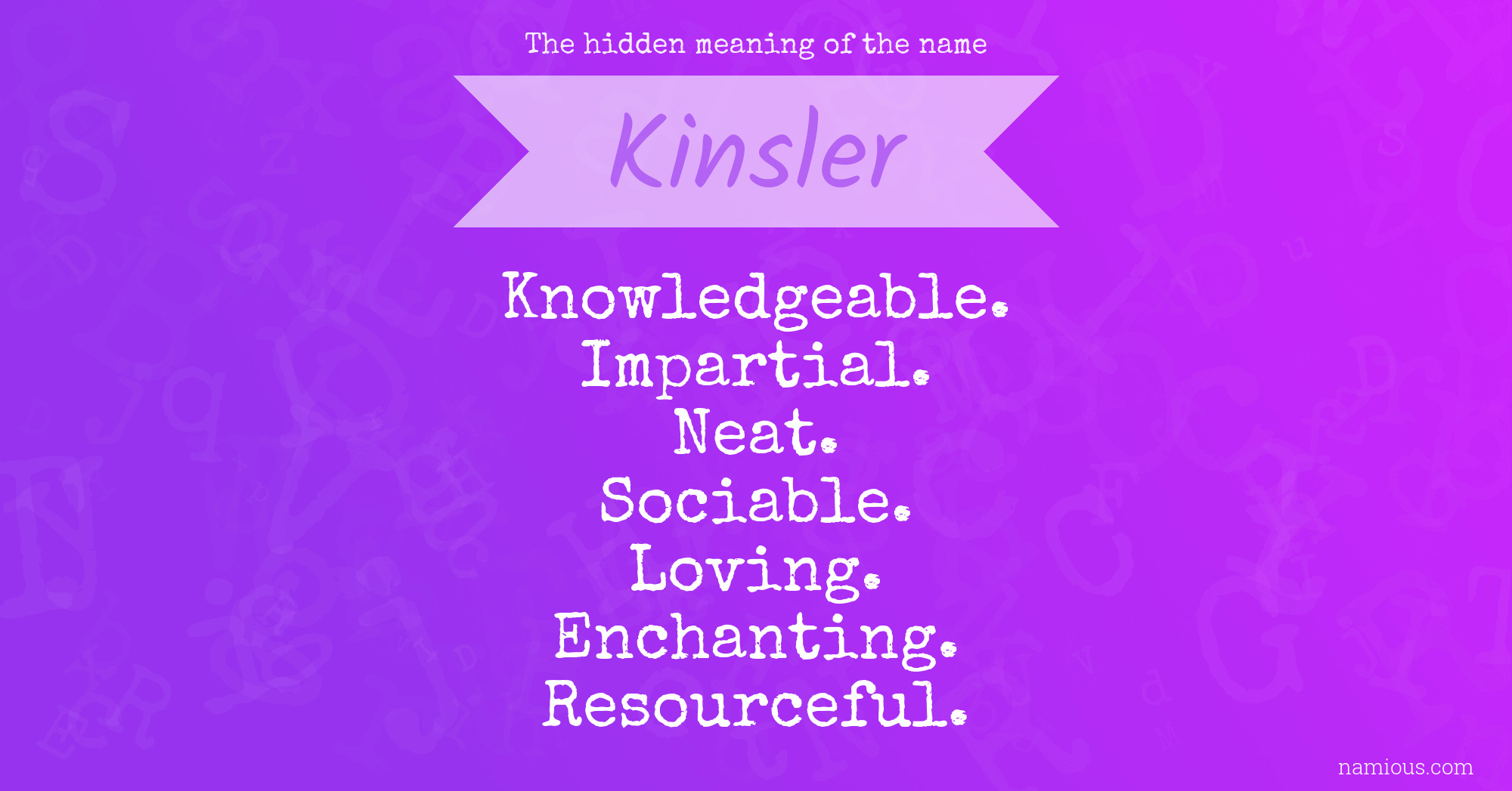 The hidden meaning of the name Kinsler