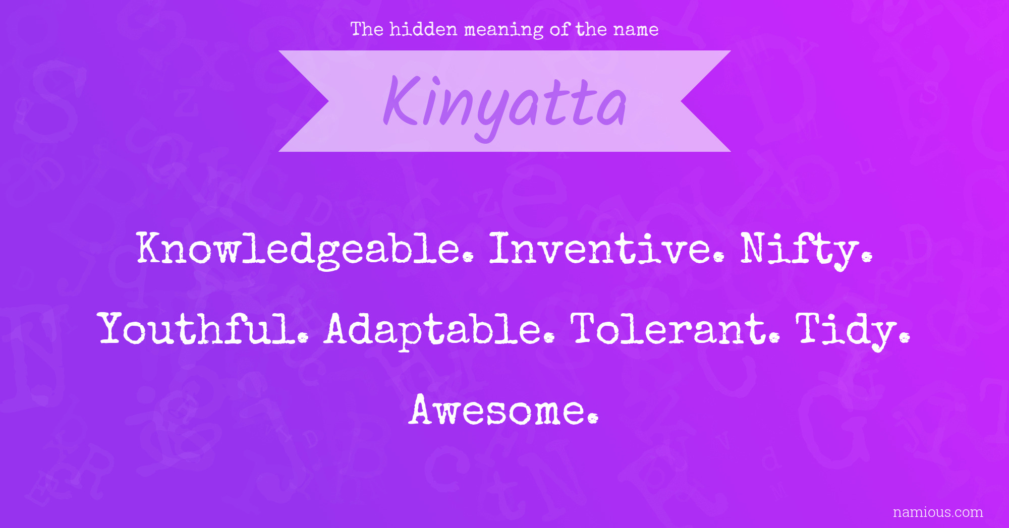 The hidden meaning of the name Kinyatta